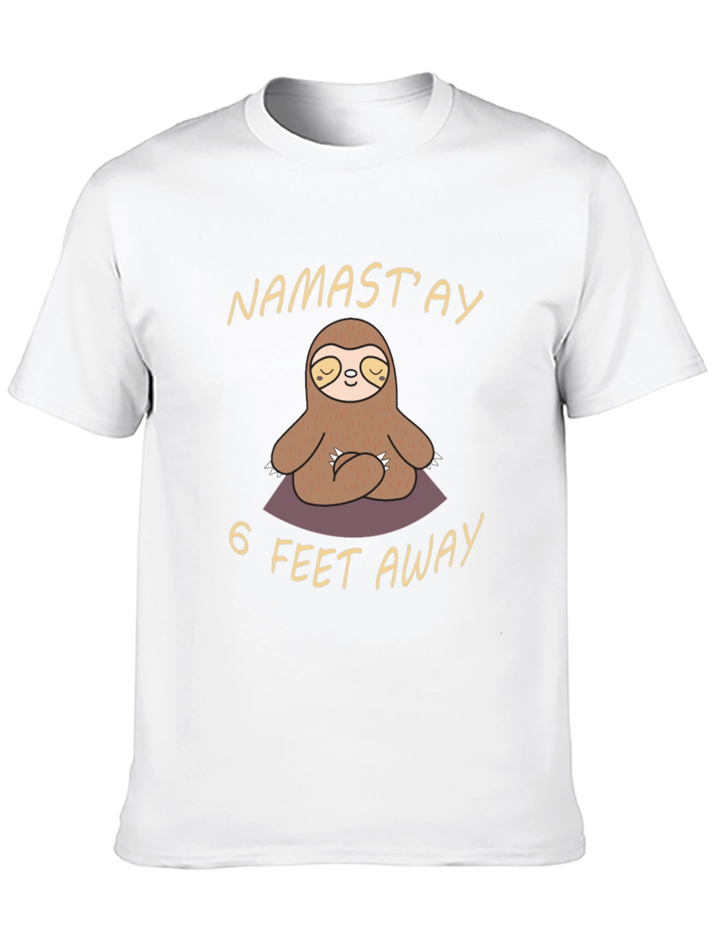 Namastay 6 Feet Away Sloth T-Shirt