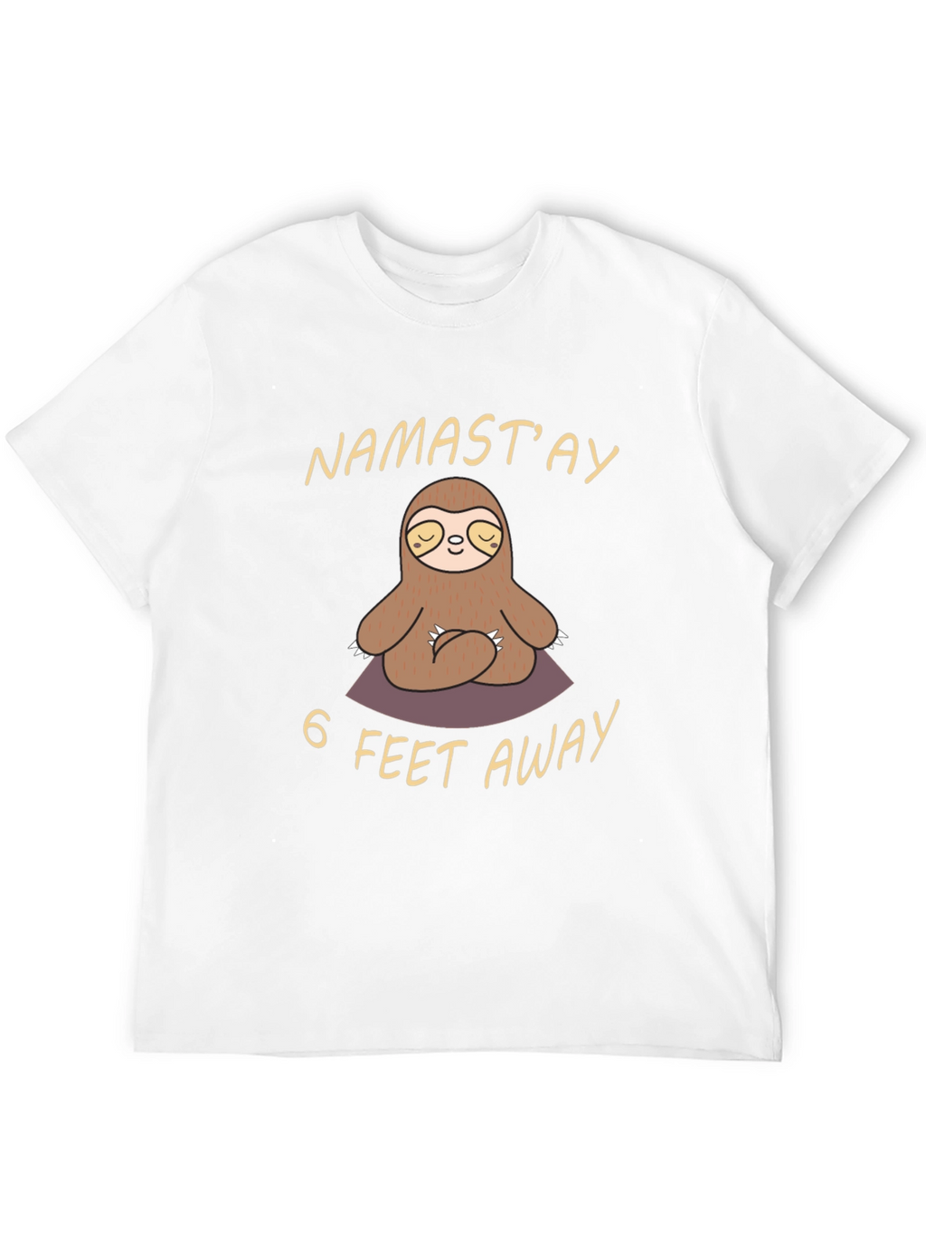 Namastay 6 Feet Away Sloth T-Shirt