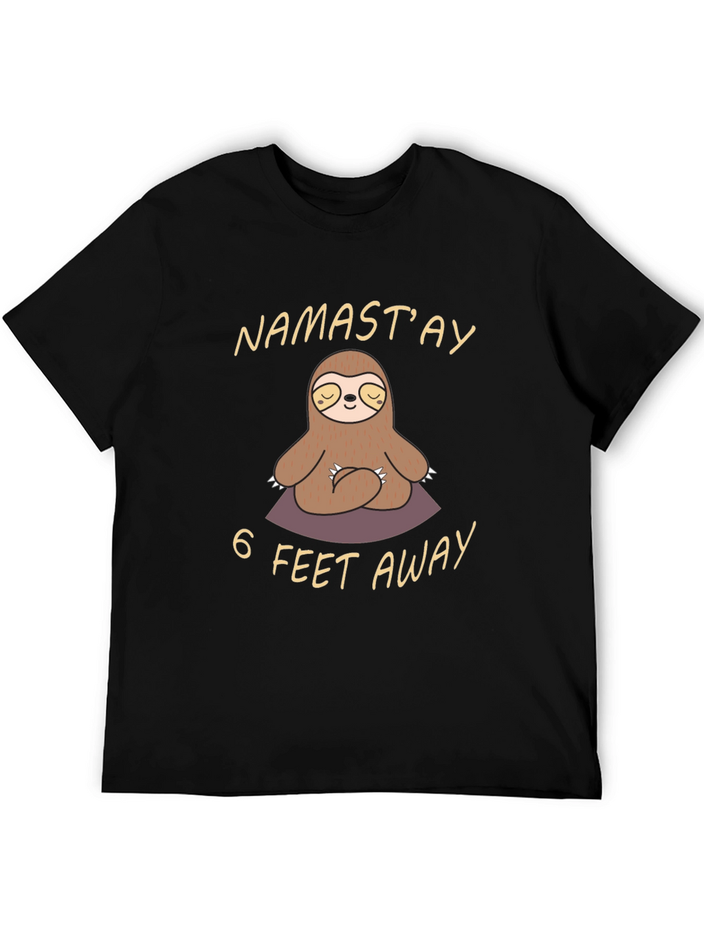 Namastay 6 Feet Away Sloth T-Shirt