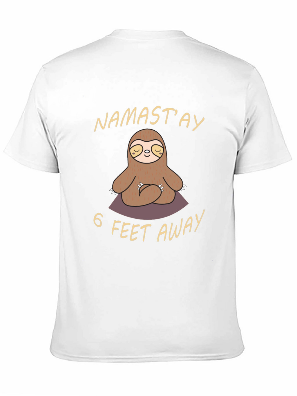 Namastay 6 Feet Away Sloth T-Shirt