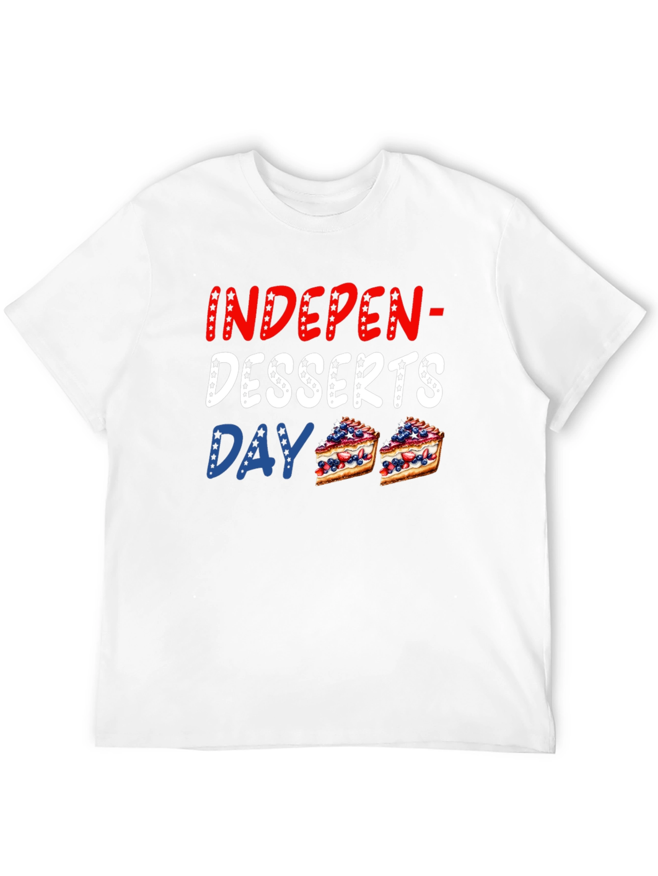 Indepen-Desserts Day T-Shirt