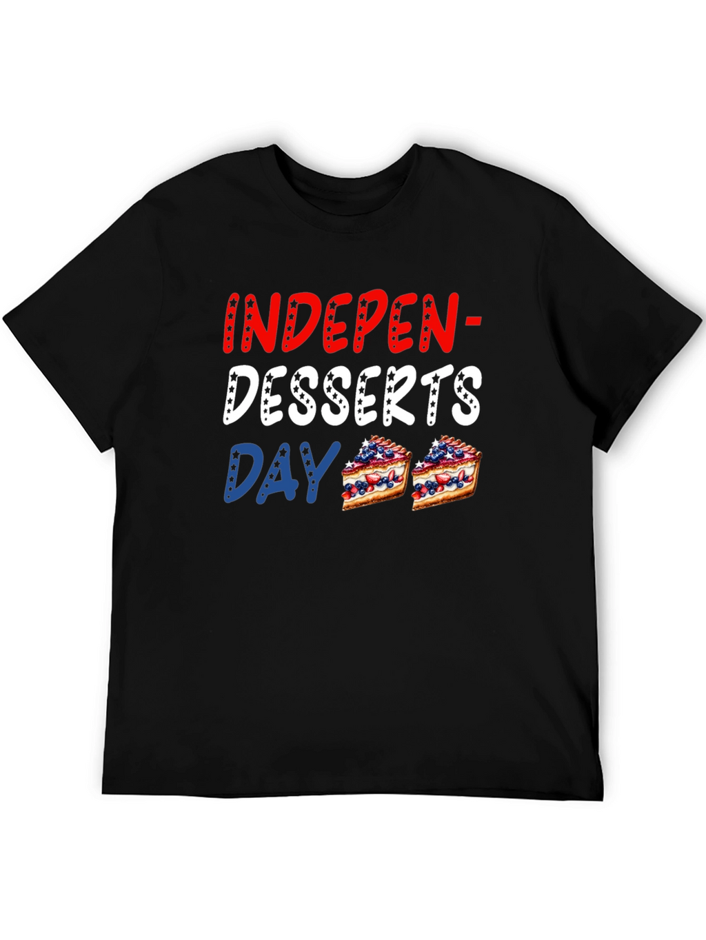 Indepen-Desserts Day T-Shirt