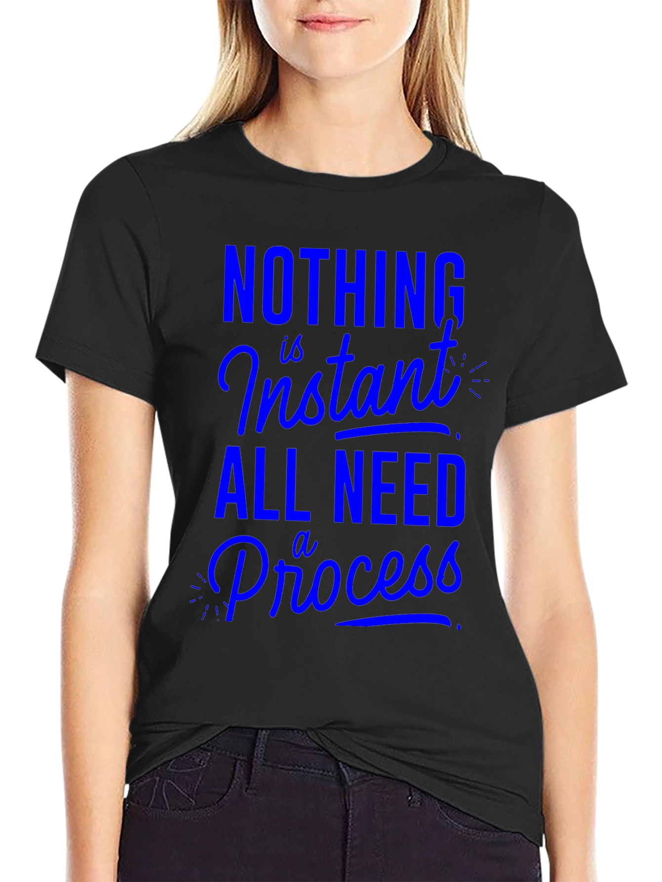 Nothing is Instant T-Shirt