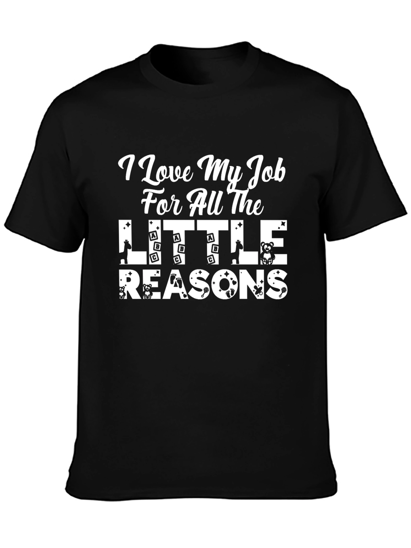 I Love My Job T-Shirt Teacher Daycare