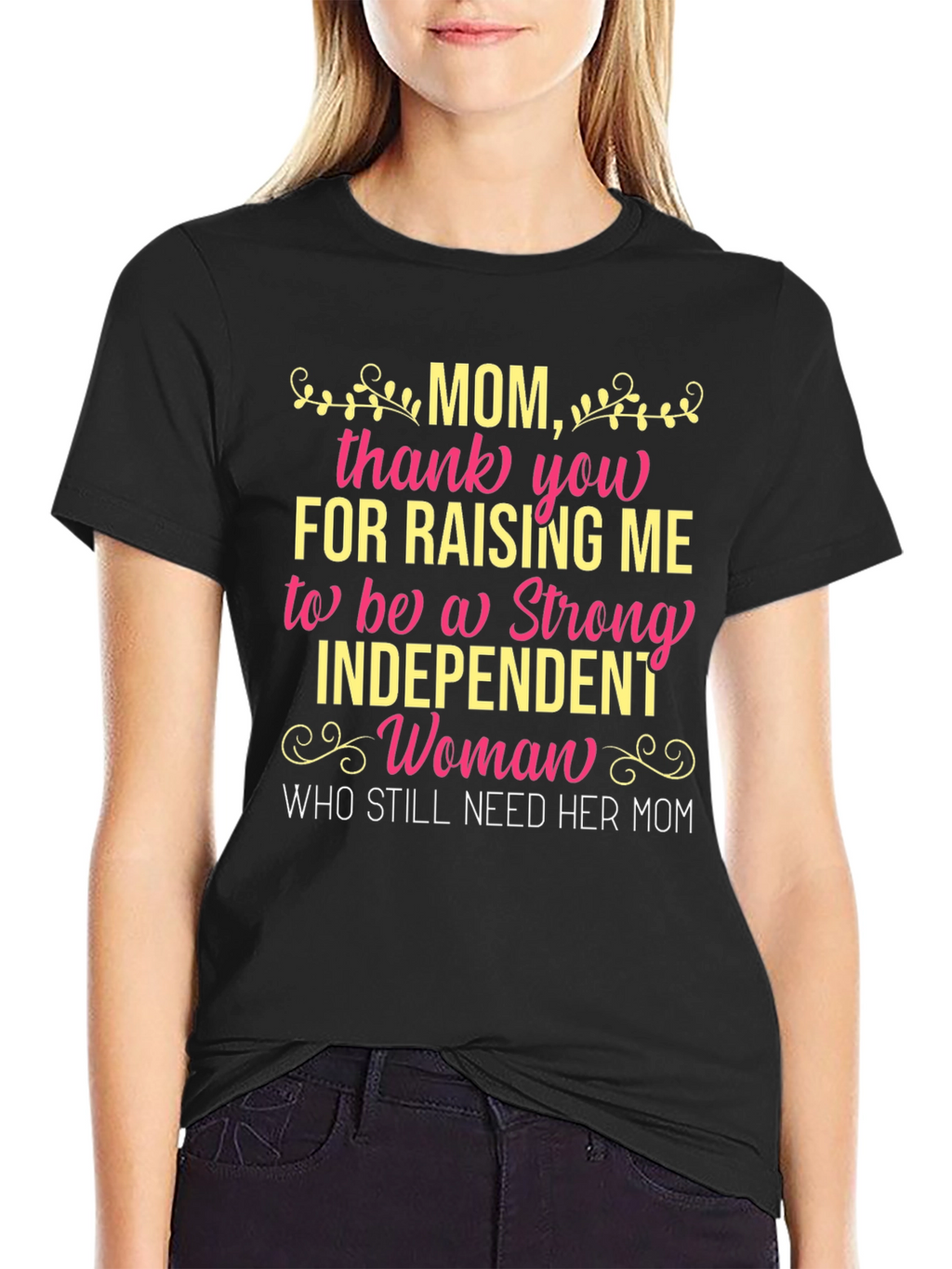 Mom T-Shirt: Strong Independent Woman
