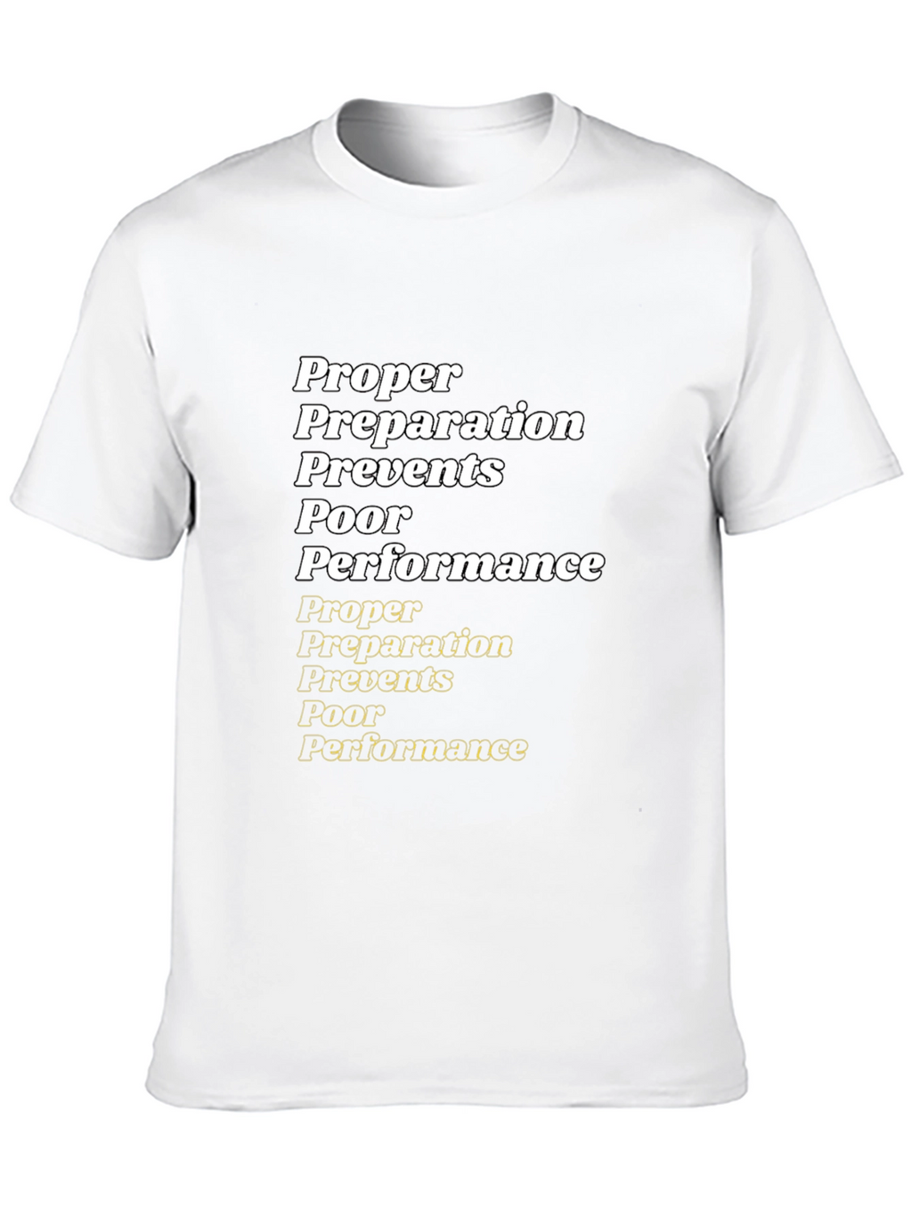 Proper Preparation T-Shirt - Performance Ready Tee
