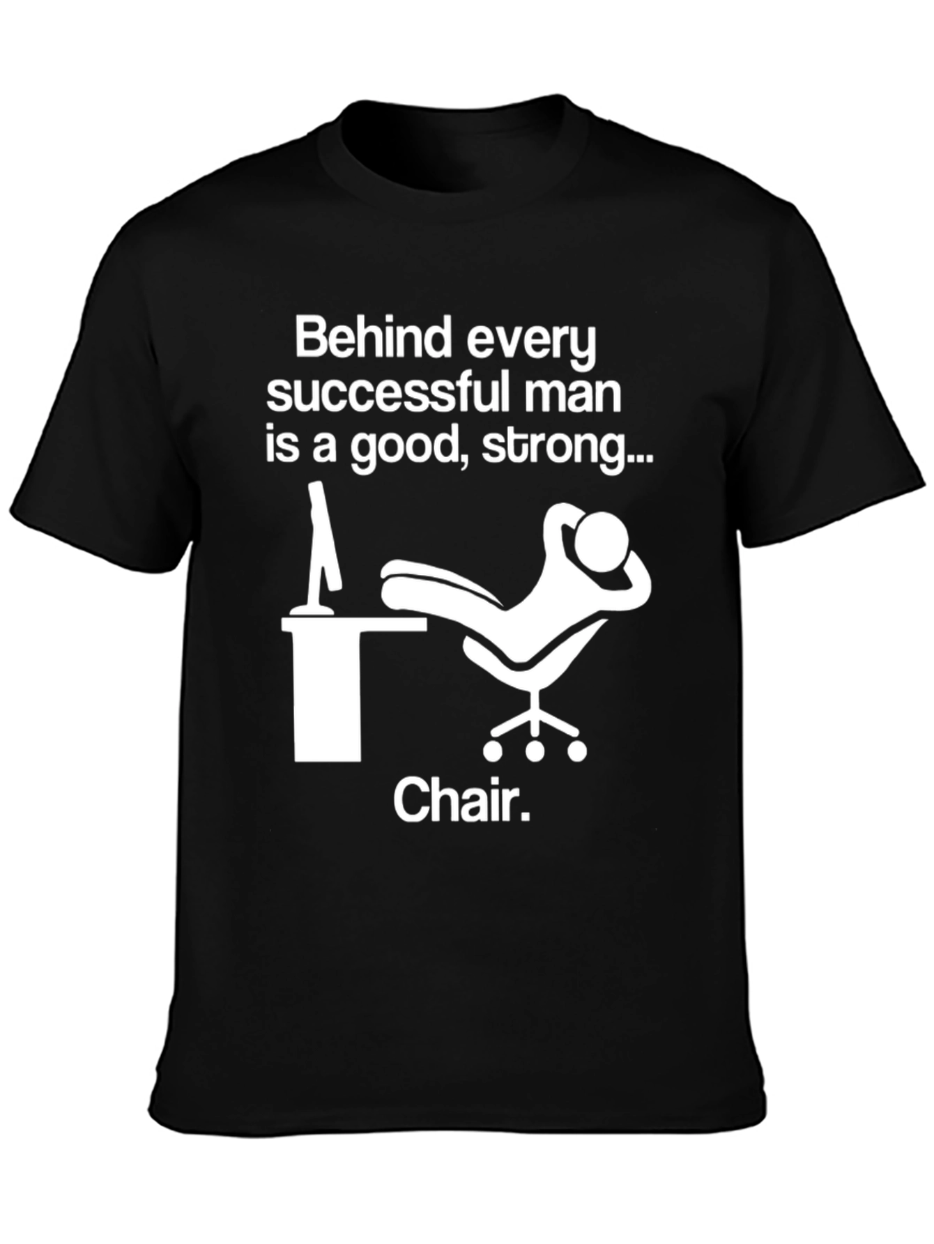 Funny Chair T-Shirt - Successful Man Tee
