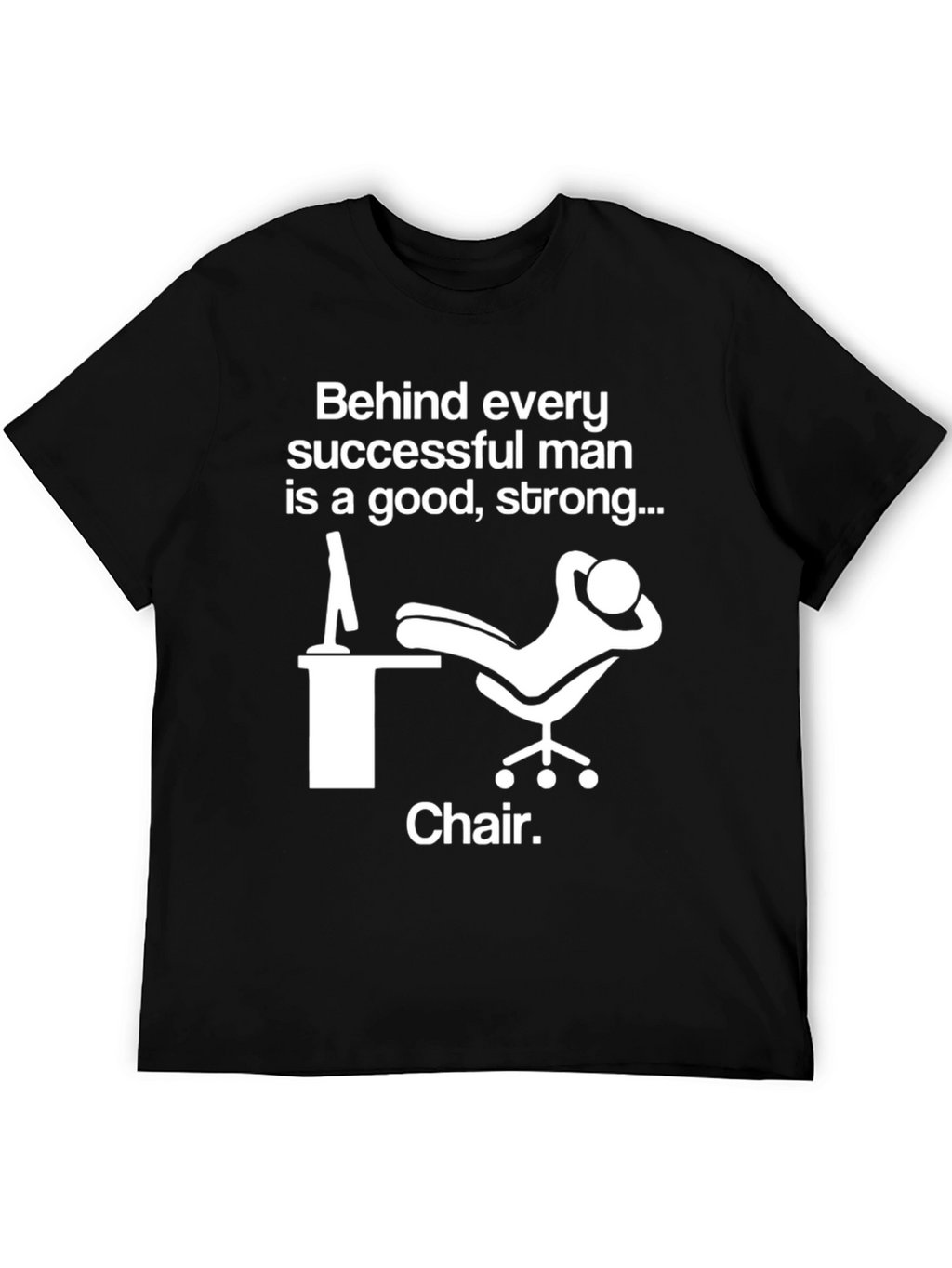 Funny Chair T-Shirt - Successful Man Tee