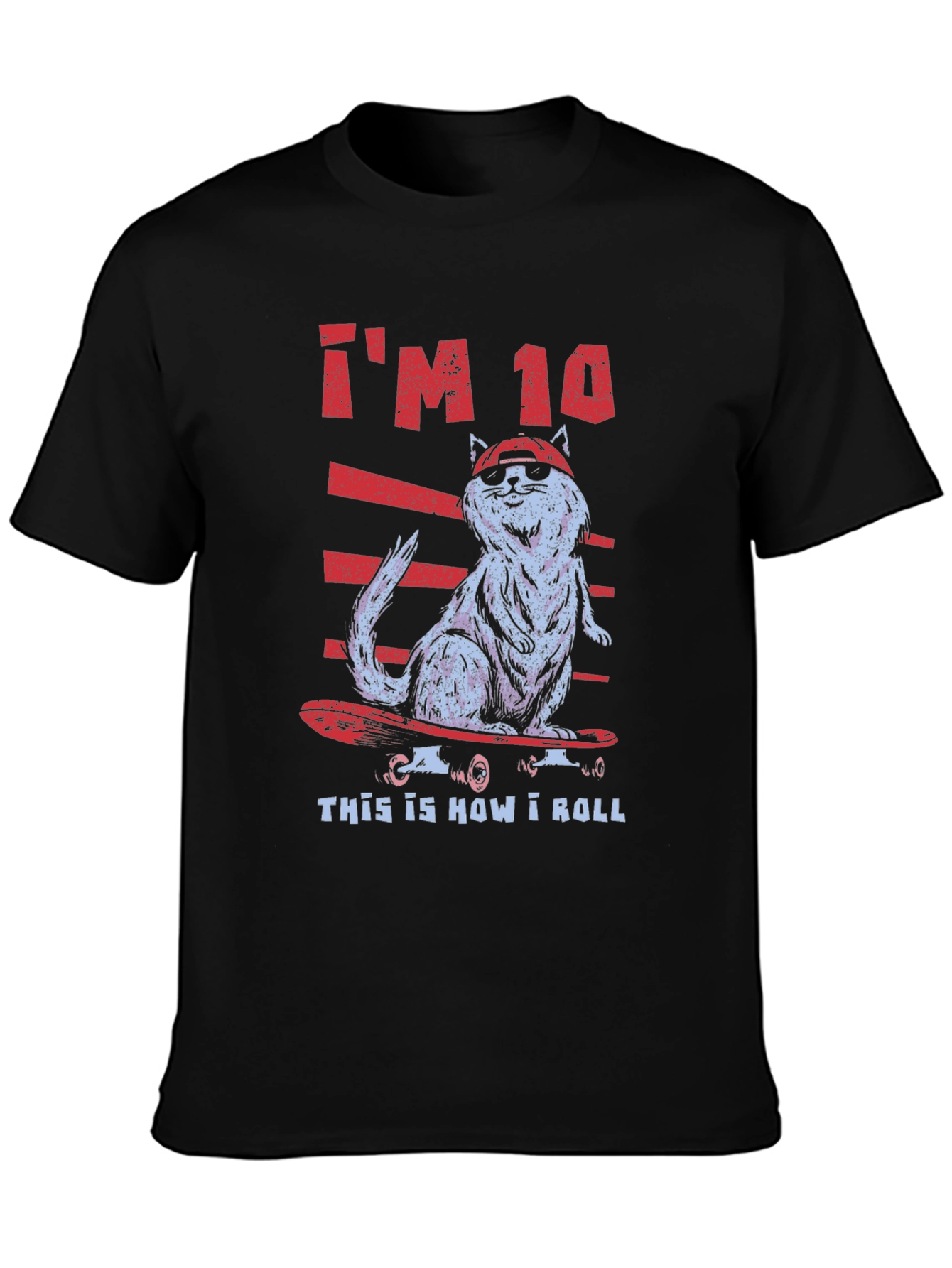 Cool Cat Skateboard T-Shirt - Im 10 This Is How I Roll
