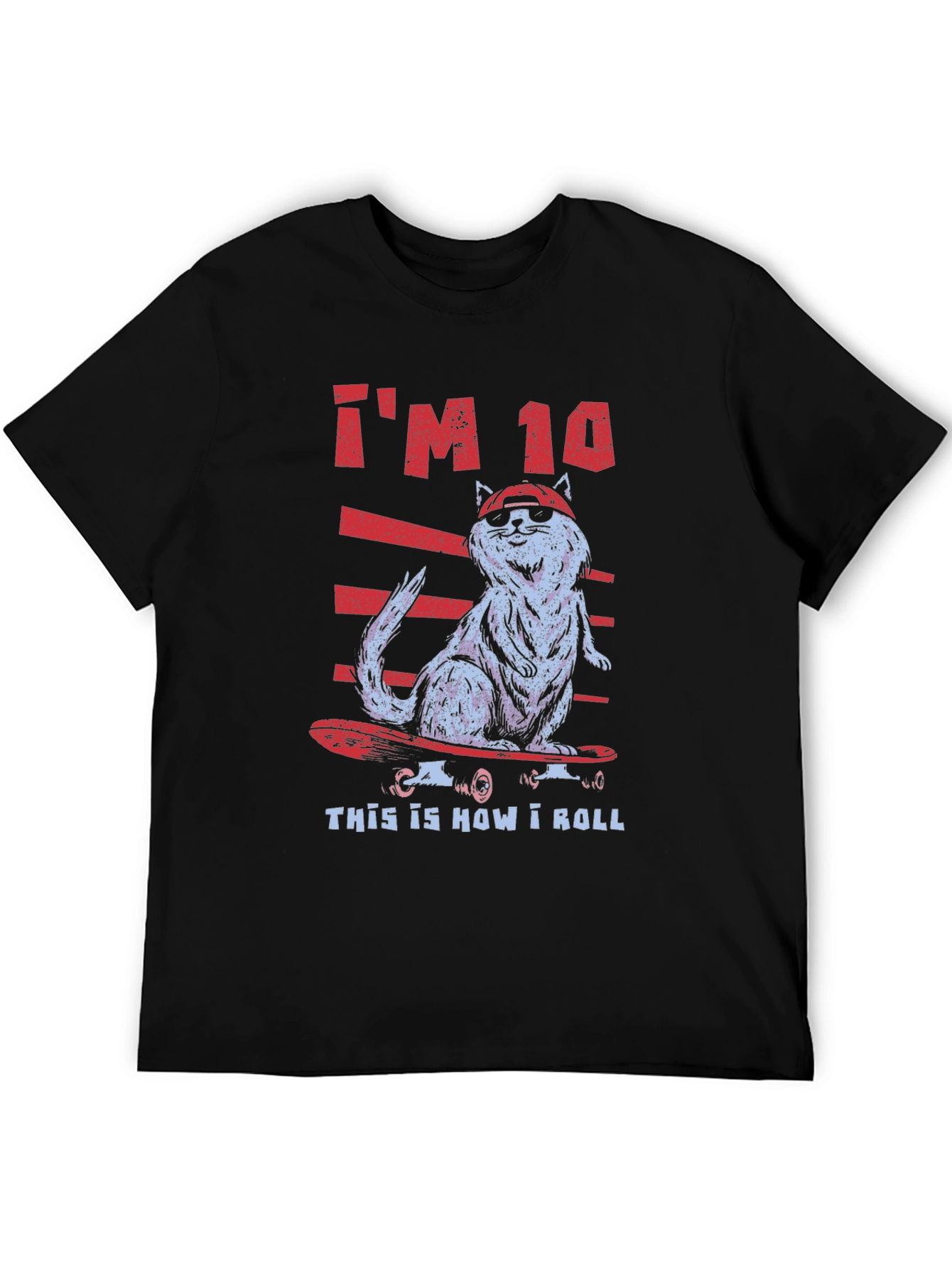 Cool Cat Skateboard T-Shirt - Im 10 This Is How I Roll