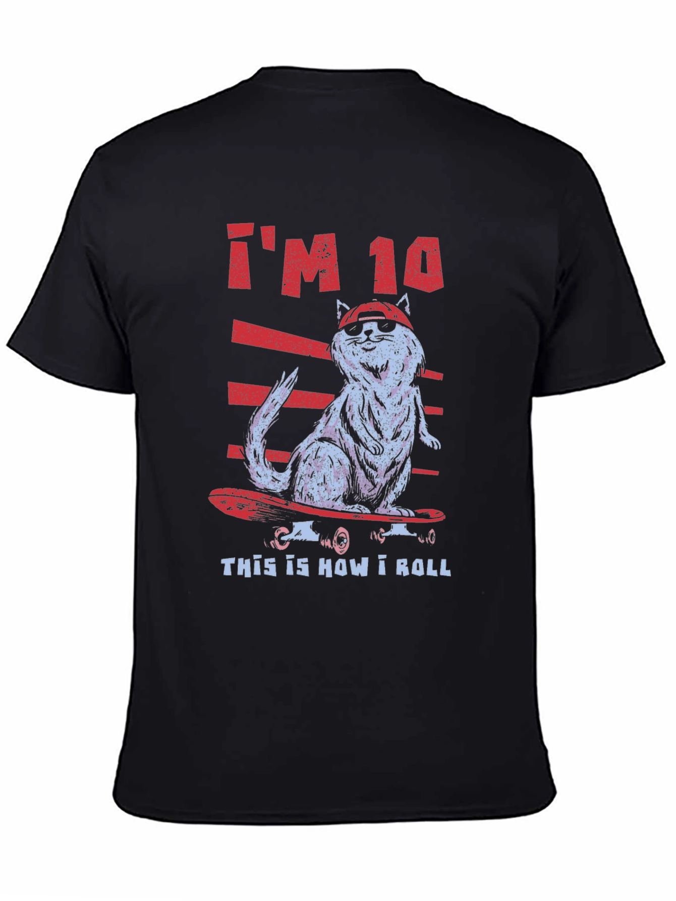 Cool Cat Skateboard T-Shirt - Im 10 This Is How I Roll