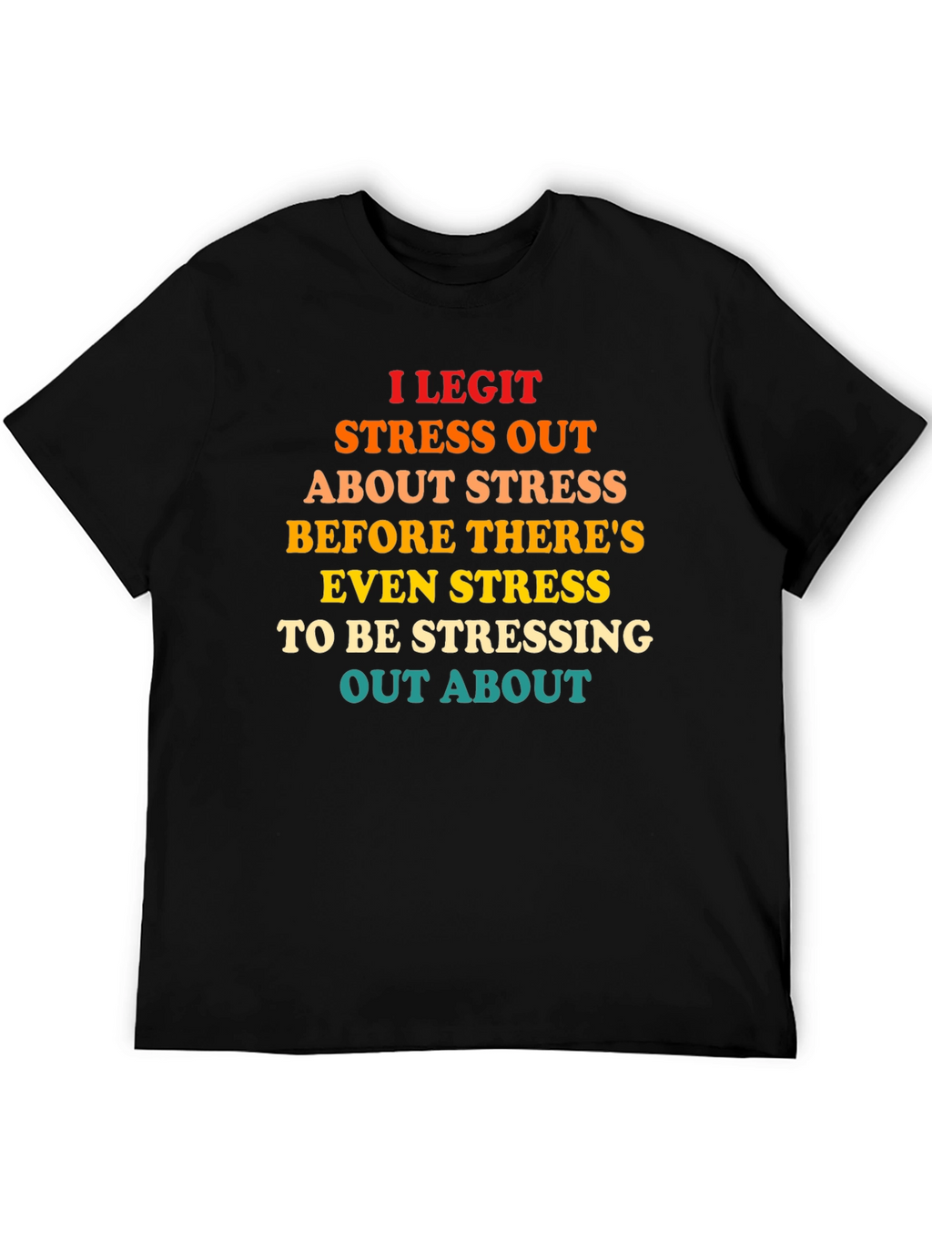 Funny Stress Out T-Shirt