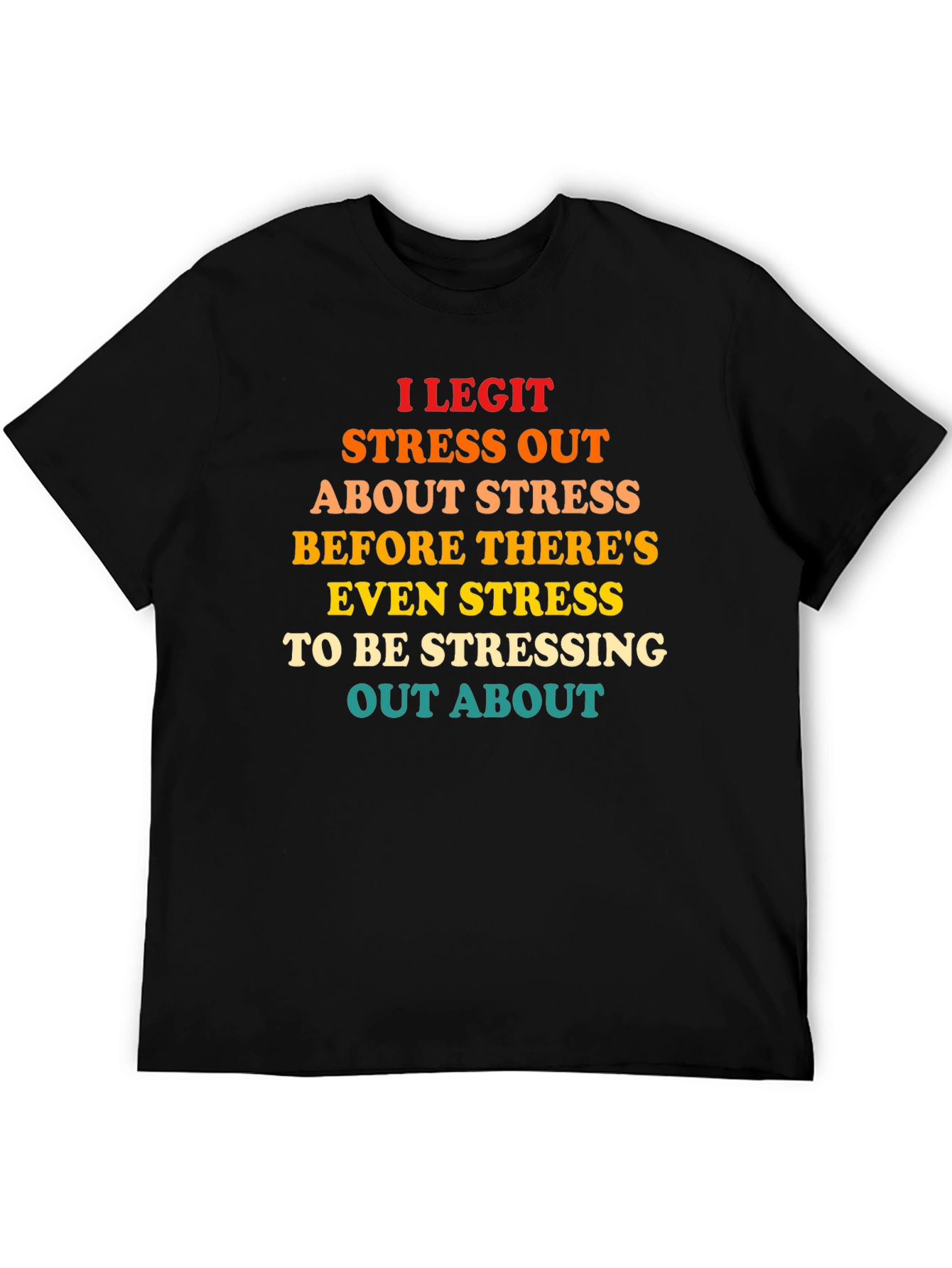 Funny Stress Out T-Shirt