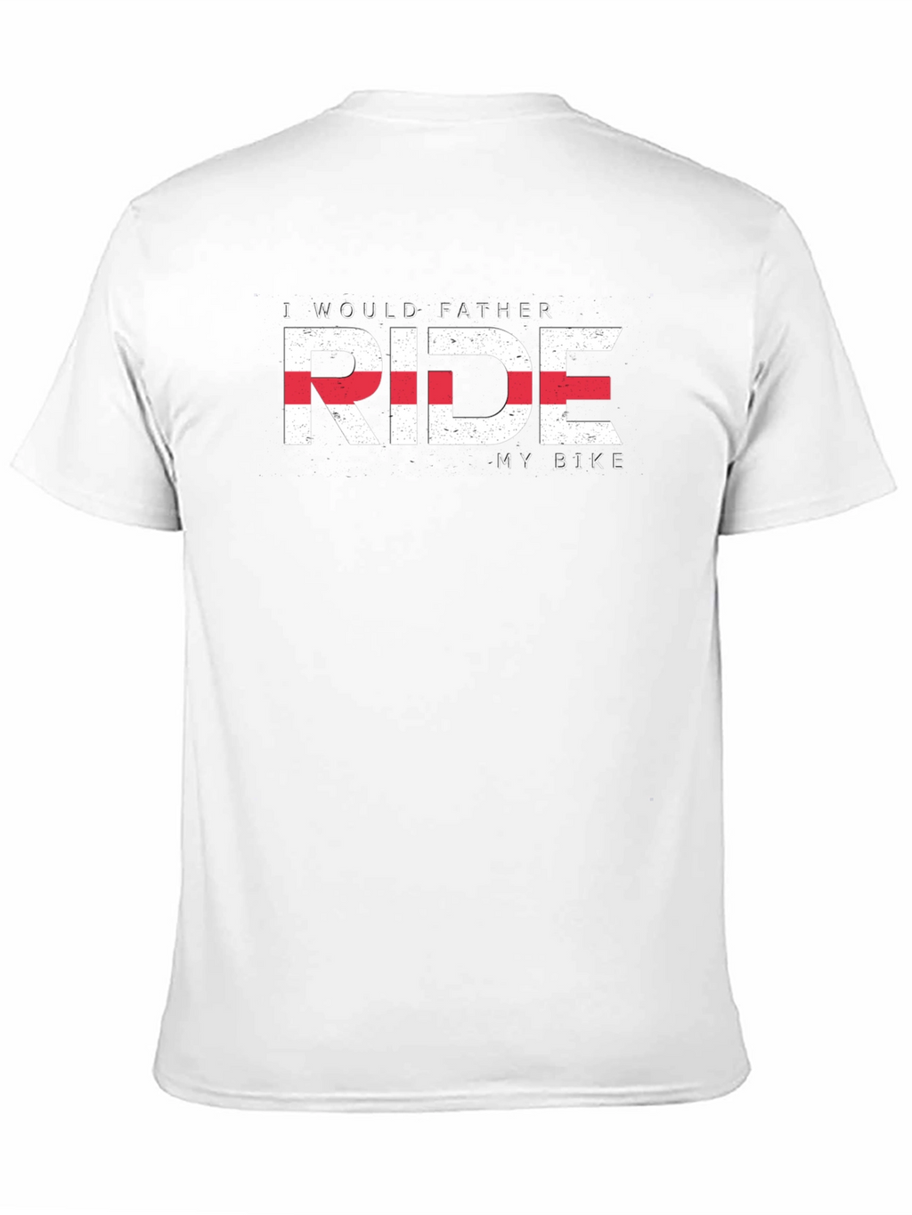 I Would Father Ride My Bike T-Shirt - Black