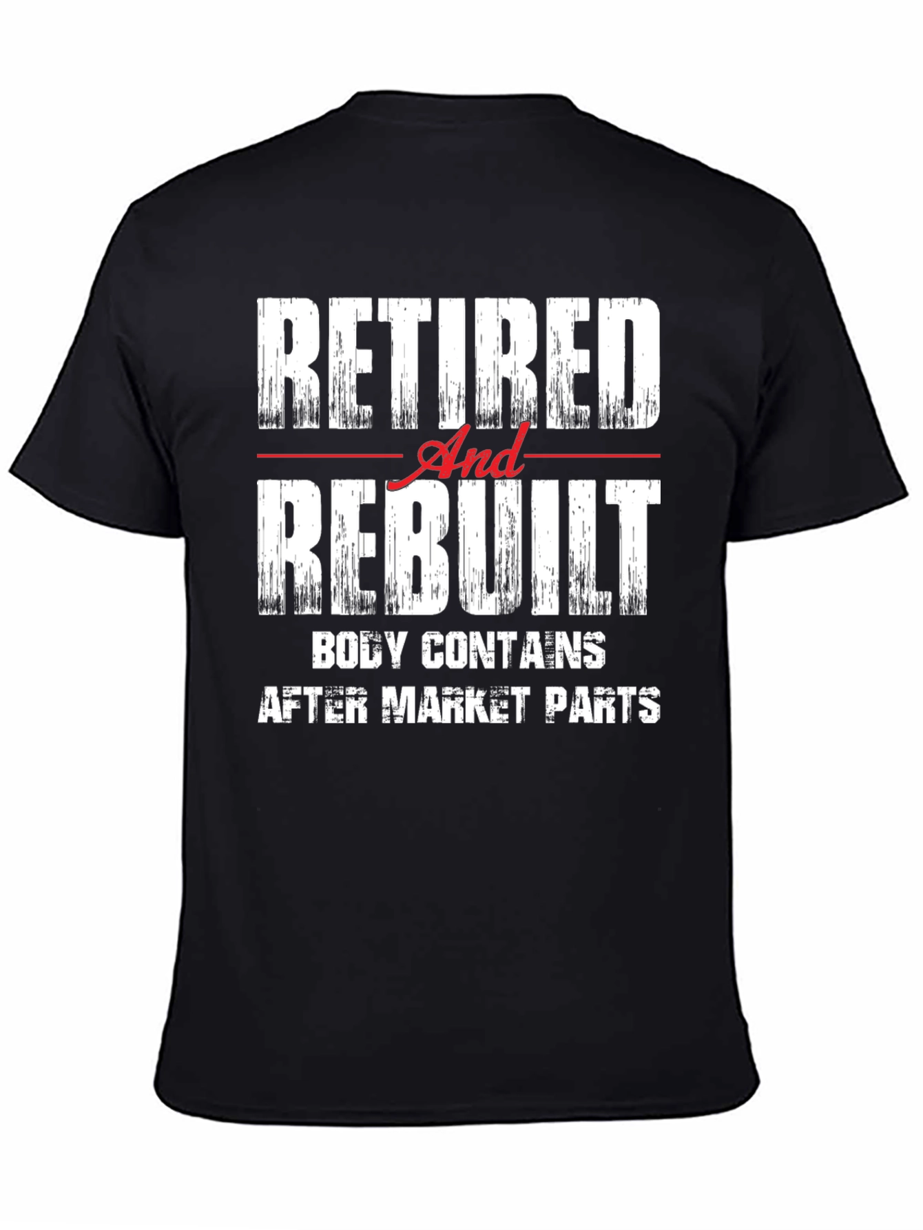 Retired And Rebuilt Funny Mens T-Shirt