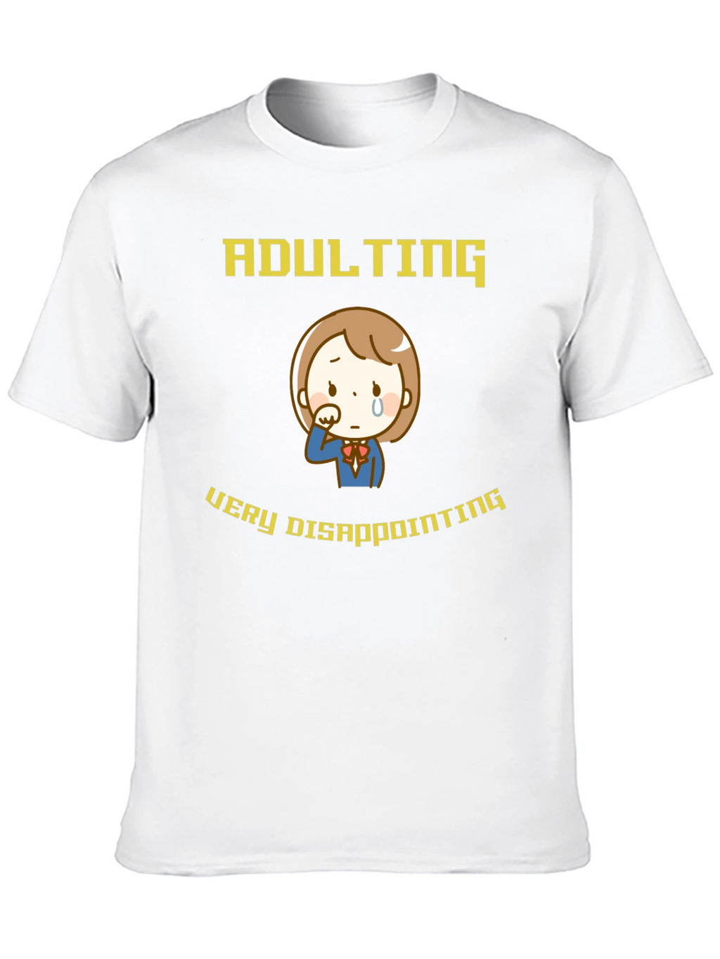 Adulting Disappointing T-Shirt