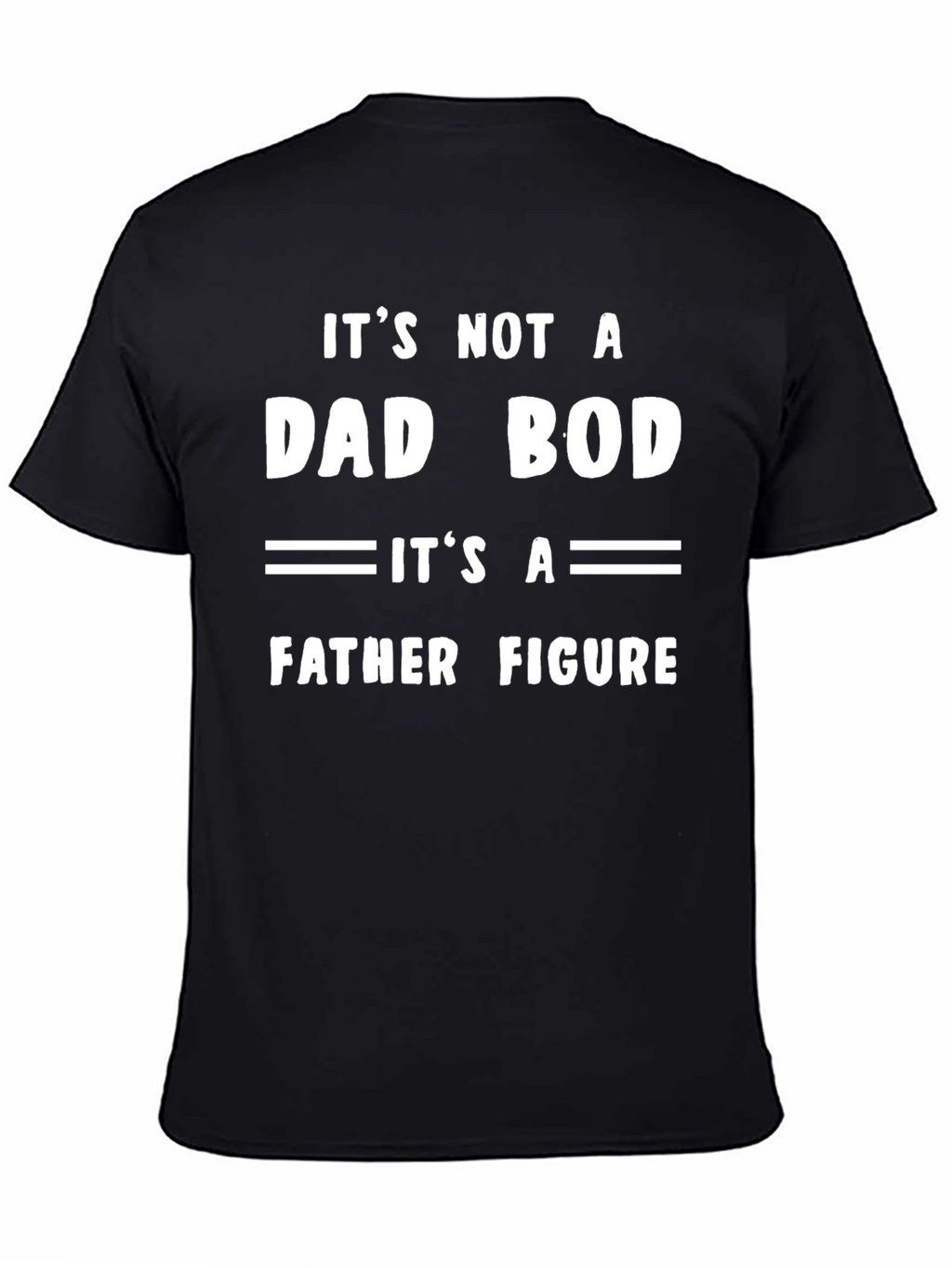 Dad Bod Father Figure Funny T-Shirt