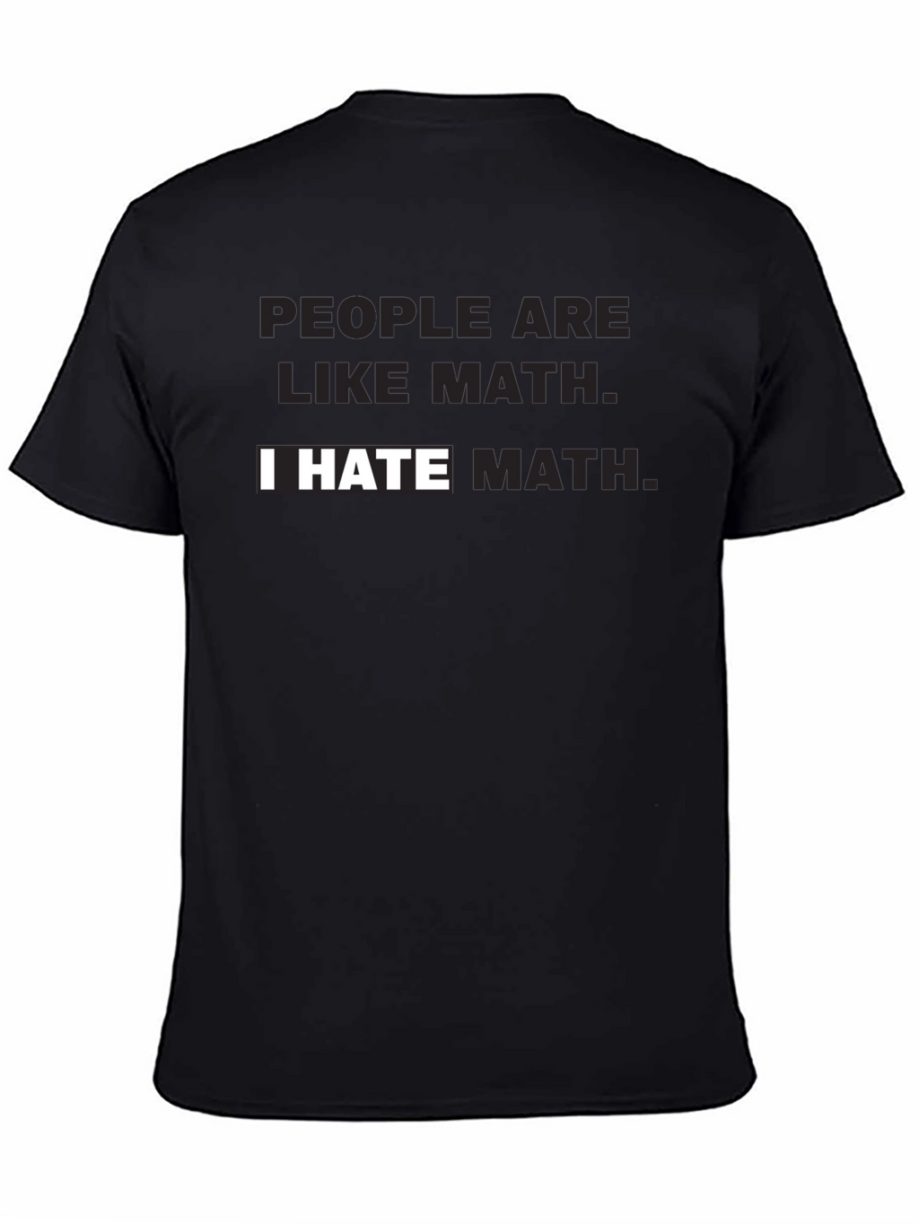 I Hate Math T-Shirt - Funny Math Hater Tee