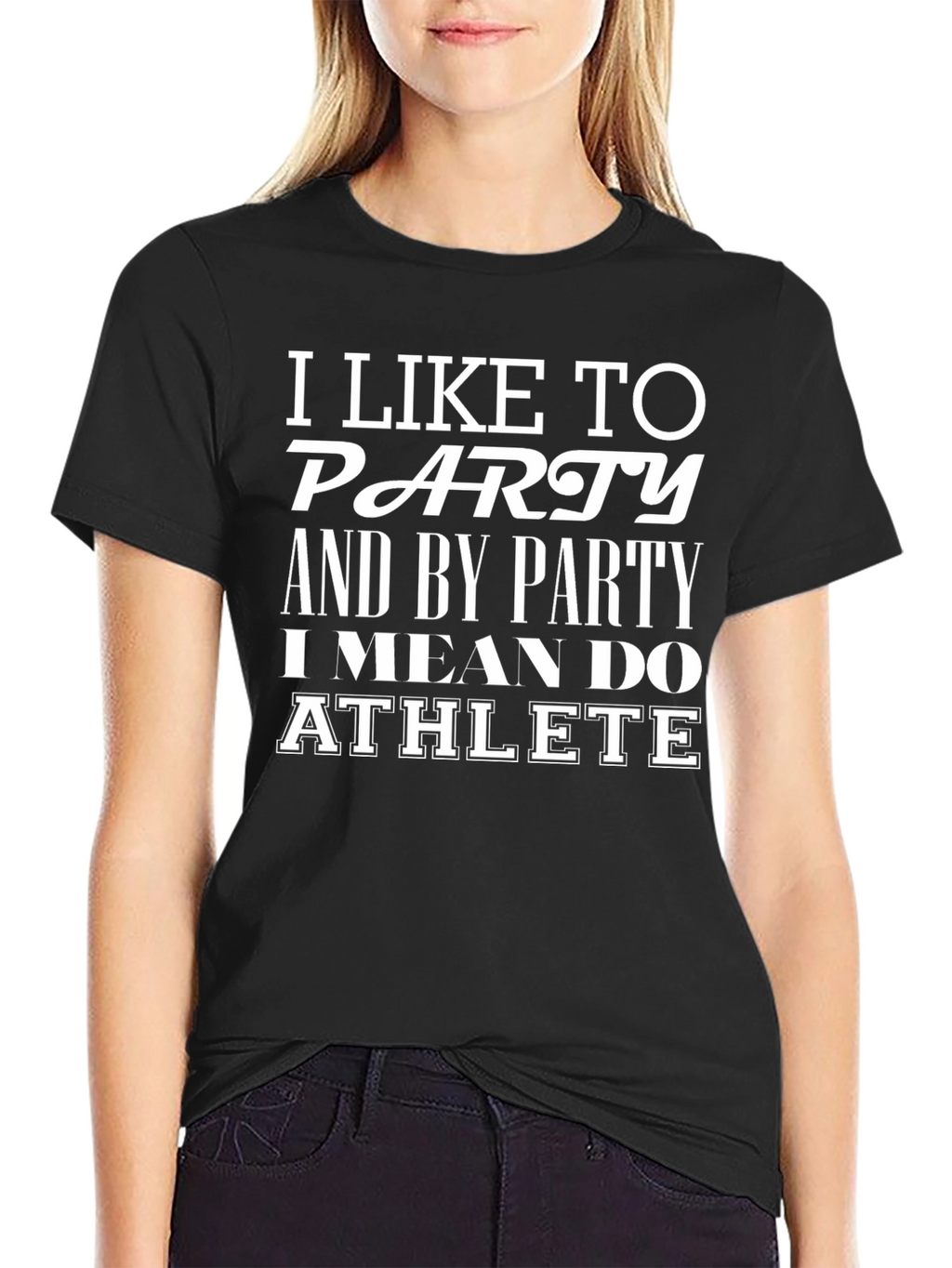 Funny Athlete T-Shirt - I Like to Party