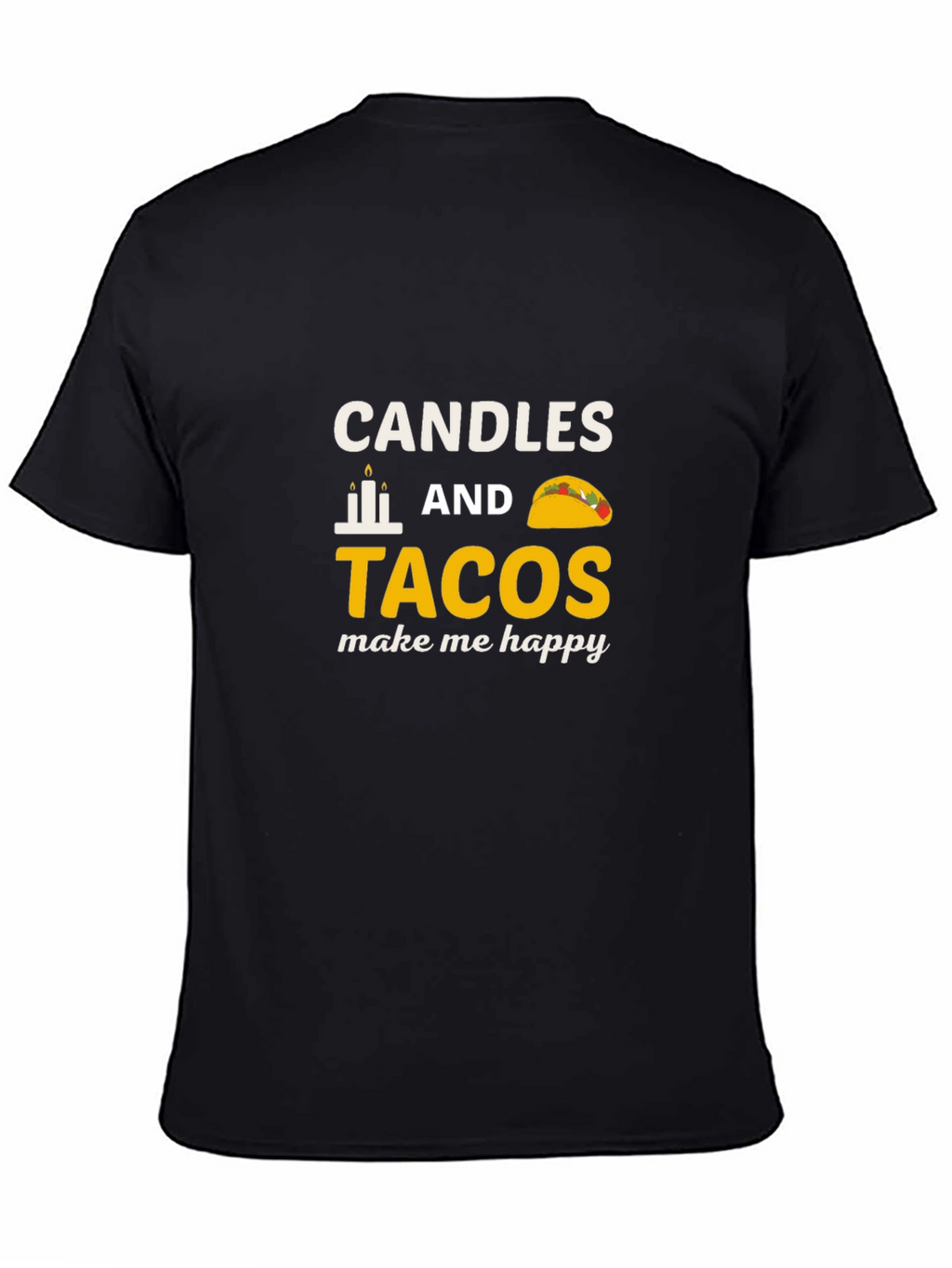 Candles & Tacos Graphic Tee - Happy Vibes!