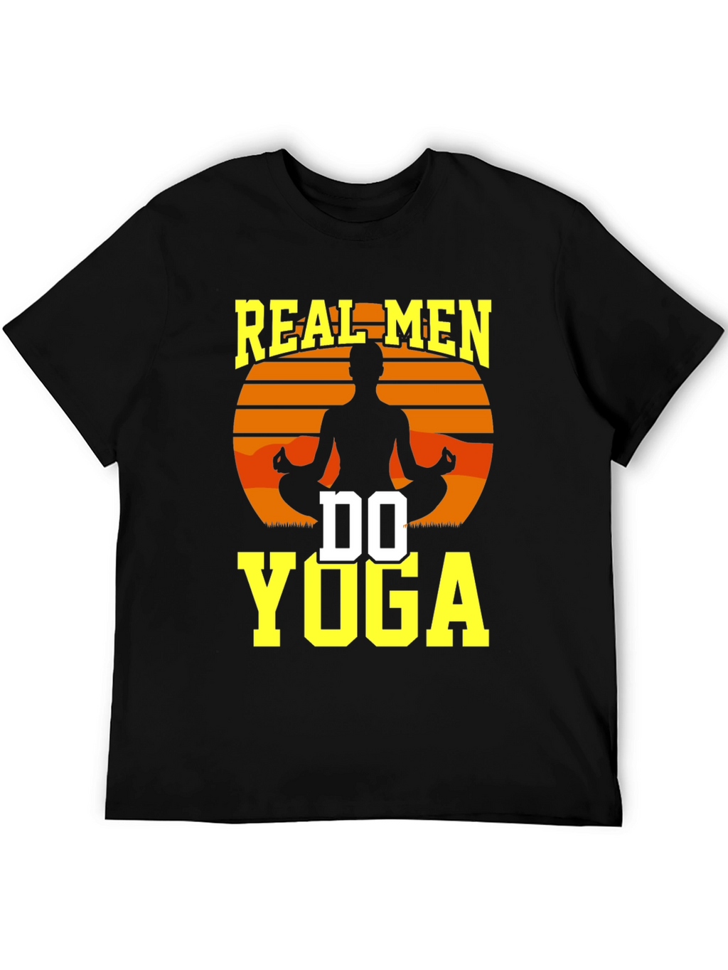 Real Men Do Yoga Graphic T-Shirt