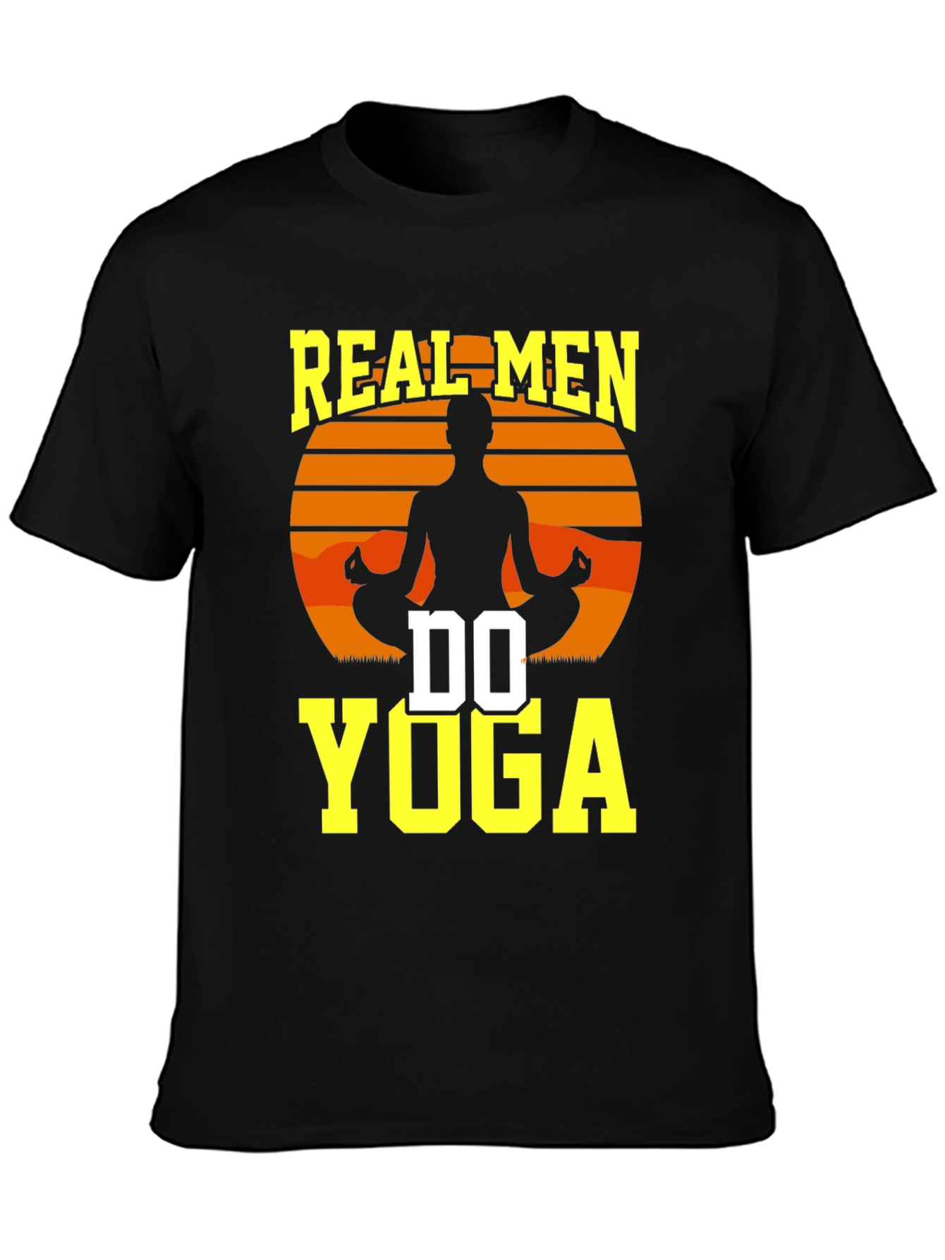 Real Men Do Yoga Graphic T-Shirt