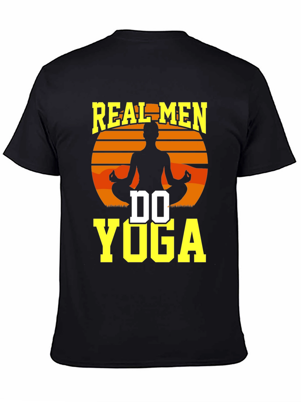 Real Men Do Yoga Graphic T-Shirt
