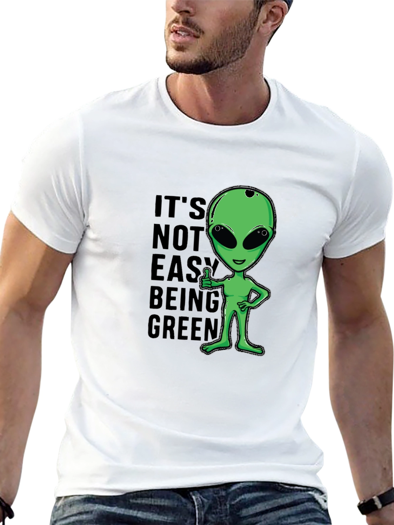 Its Not Easy Being Green Alien Graphic T-Shirt