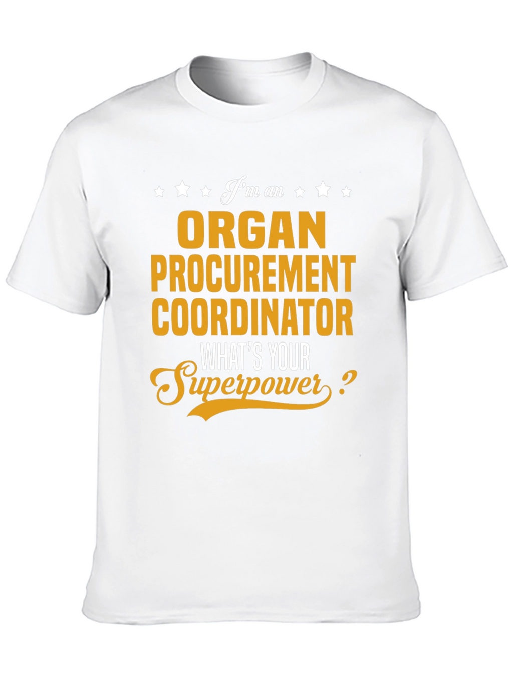 Organ Procurement Coordinator T-Shirt