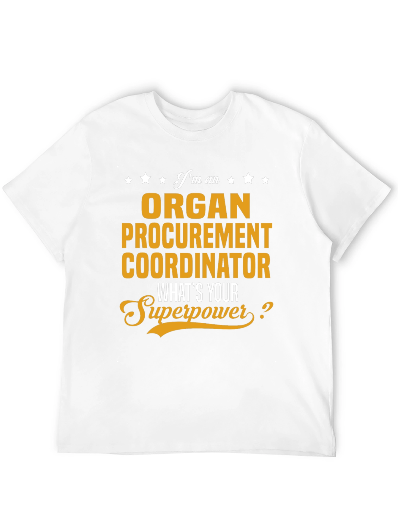 Organ Procurement Coordinator T-Shirt