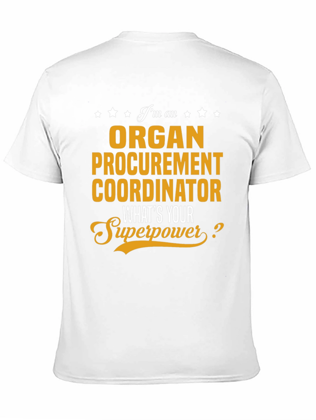 Organ Procurement Coordinator T-Shirt