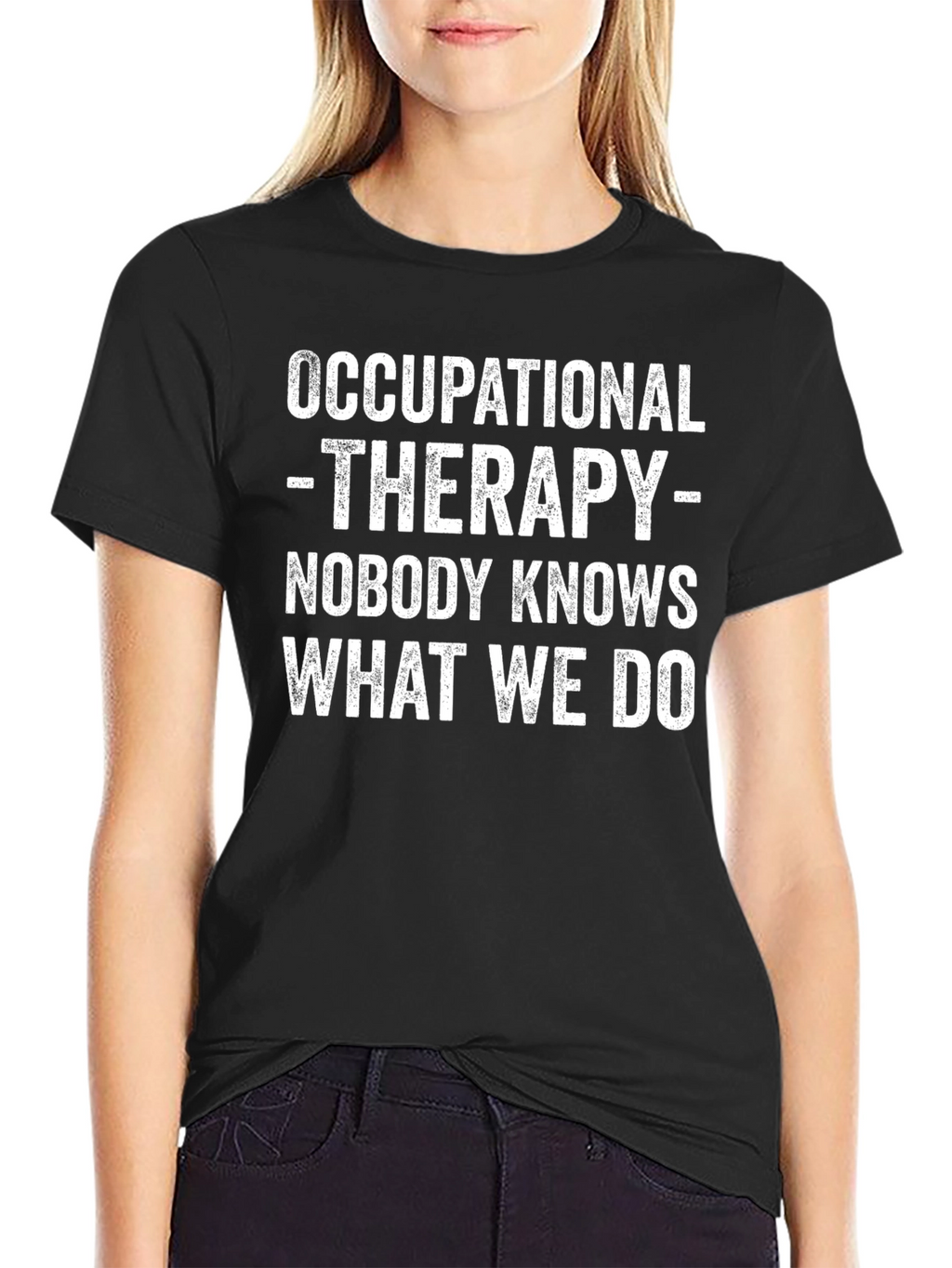 Occupational Therapy Funny Graphic Tee