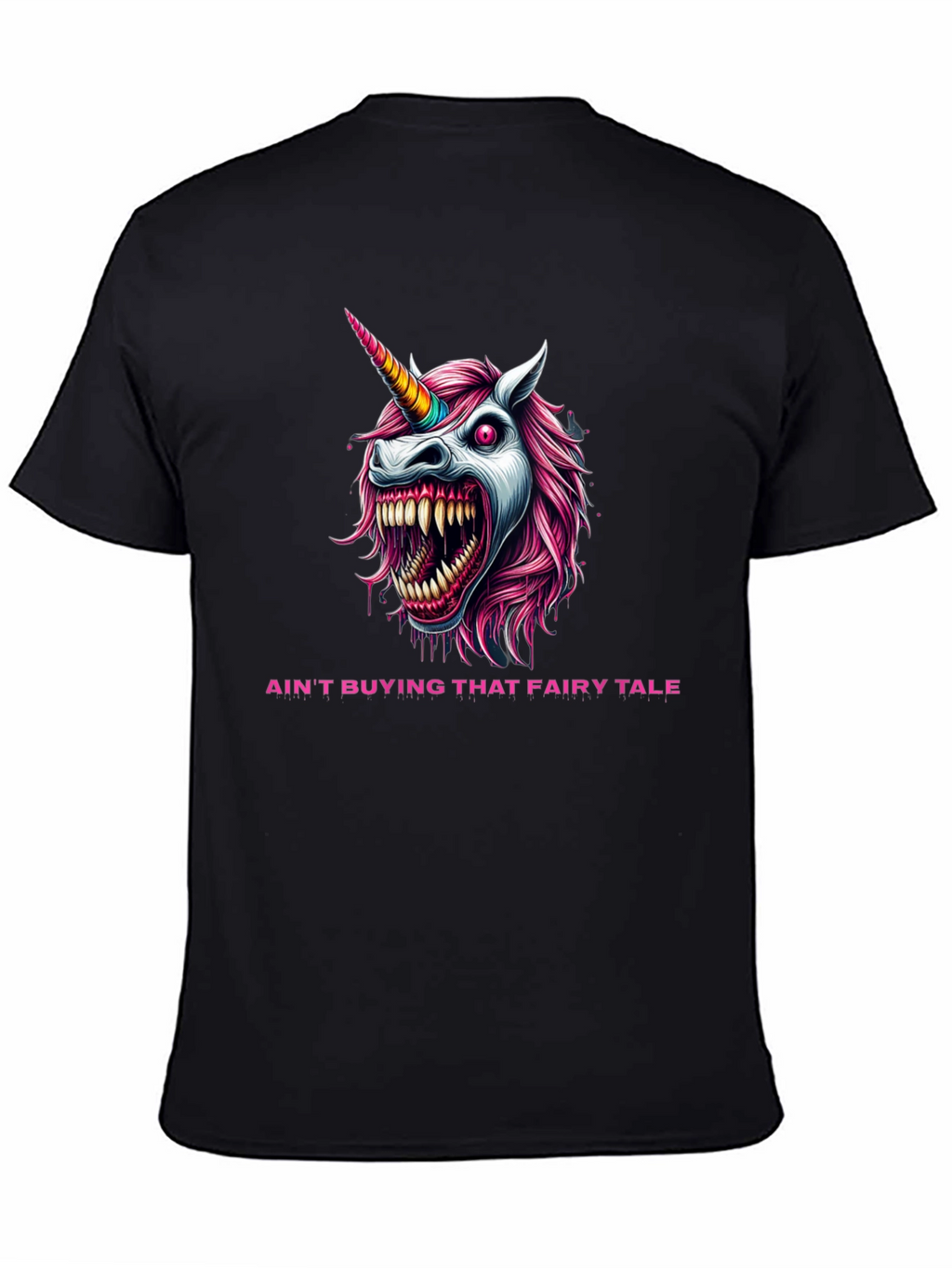 Aint Buying That Fairy Tale T-Shirt