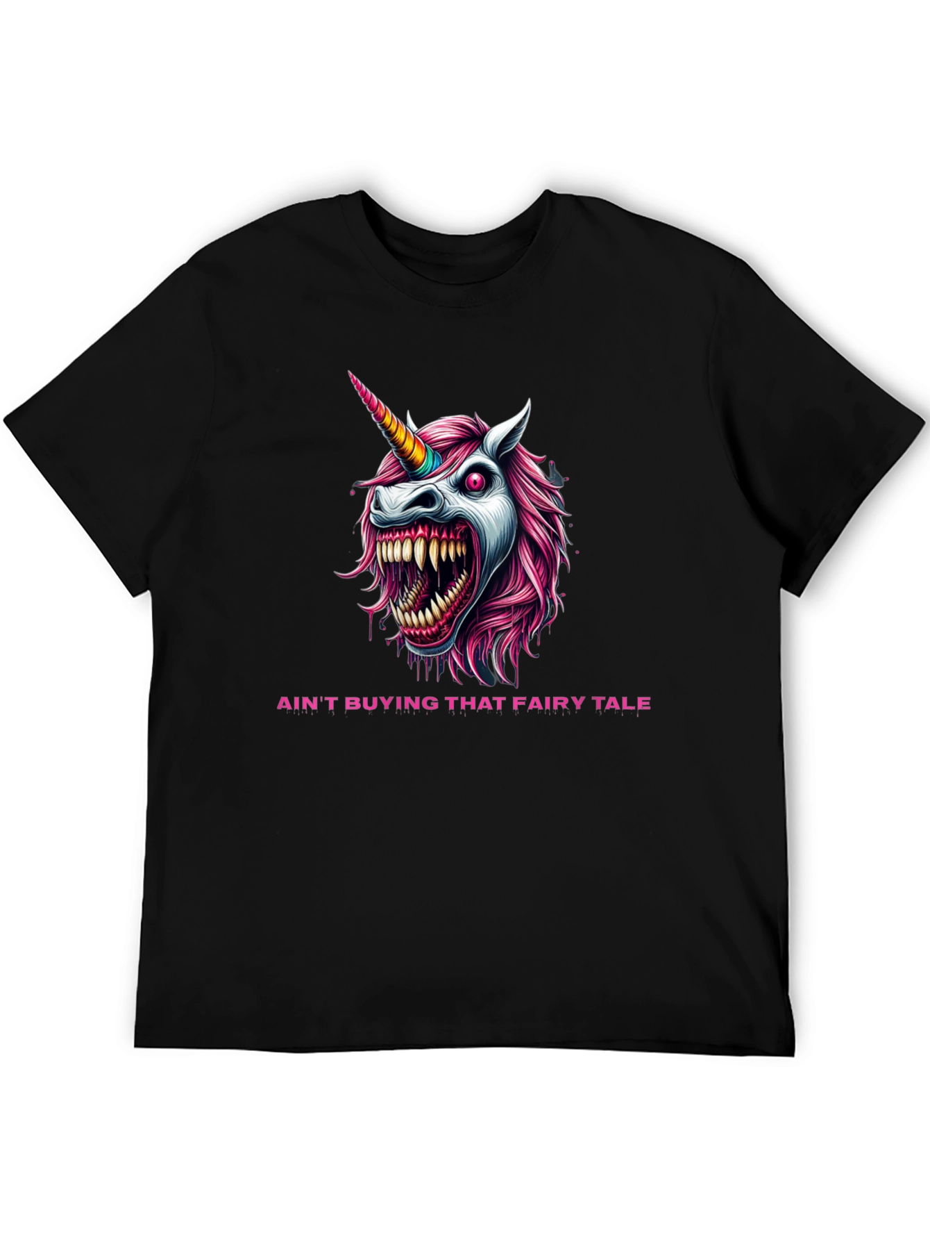 Aint Buying That Fairy Tale T-Shirt
