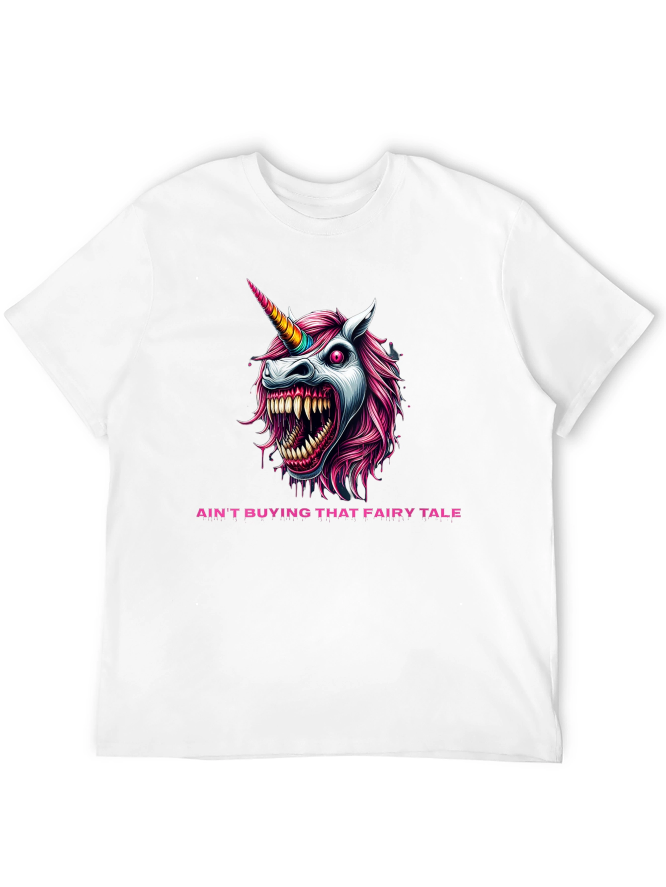 Aint Buying That Fairy Tale T-Shirt