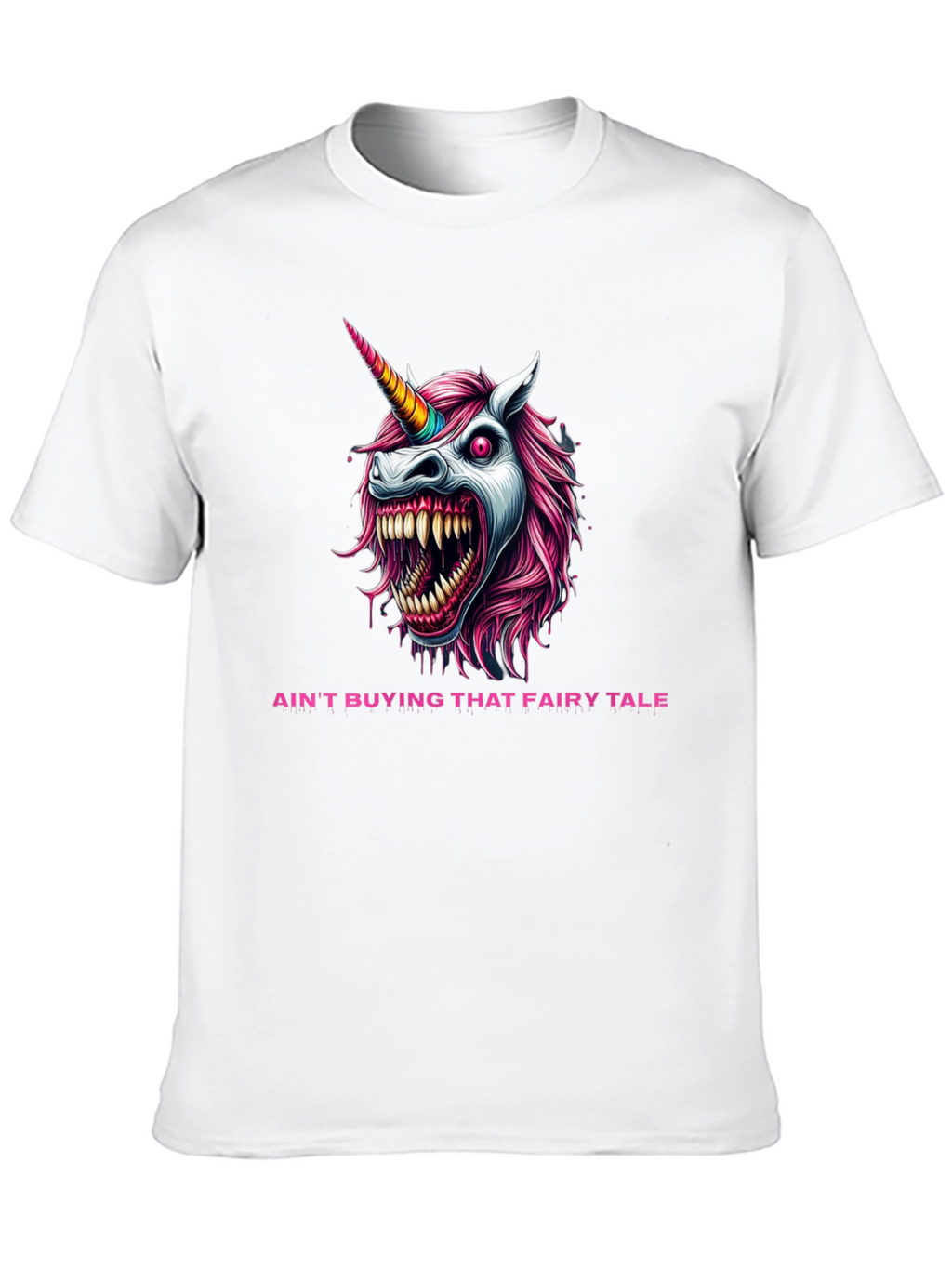 Aint Buying That Fairy Tale T-Shirt