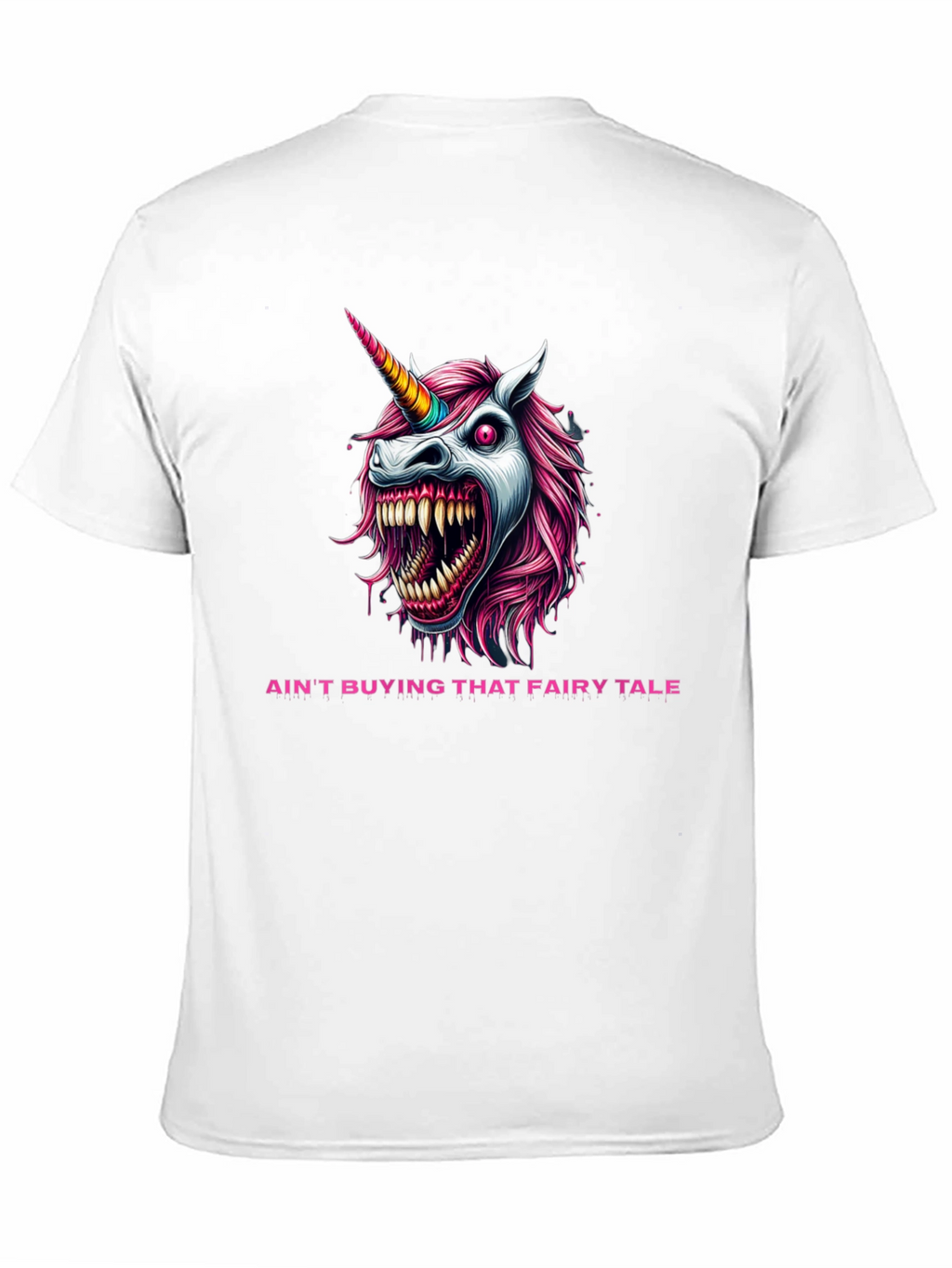 Aint Buying That Fairy Tale T-Shirt