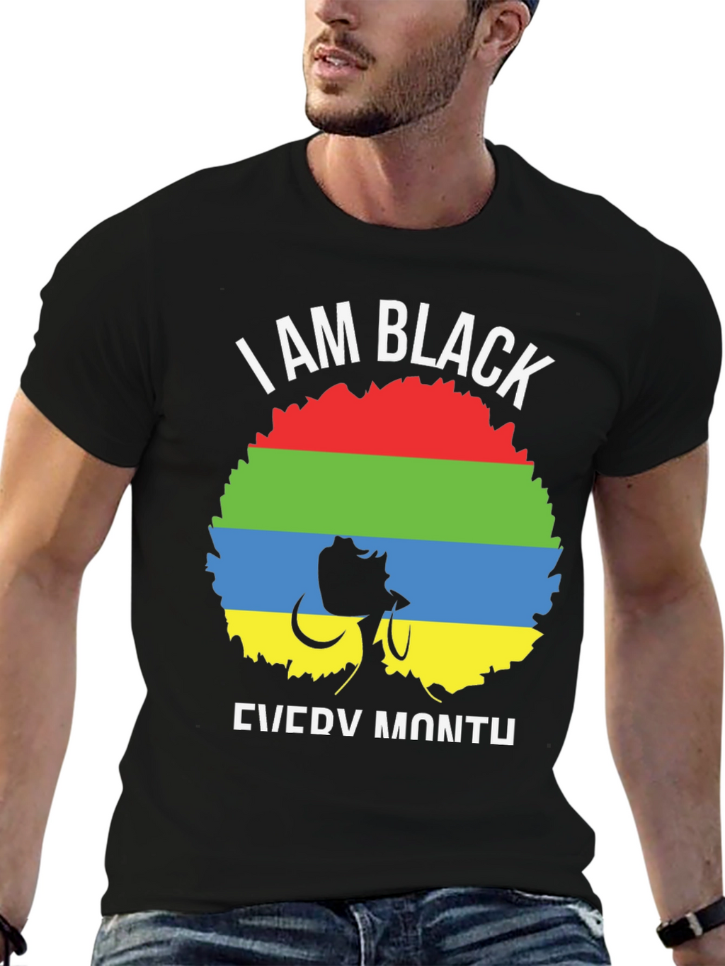 I Am Black Every Month T-Shirt