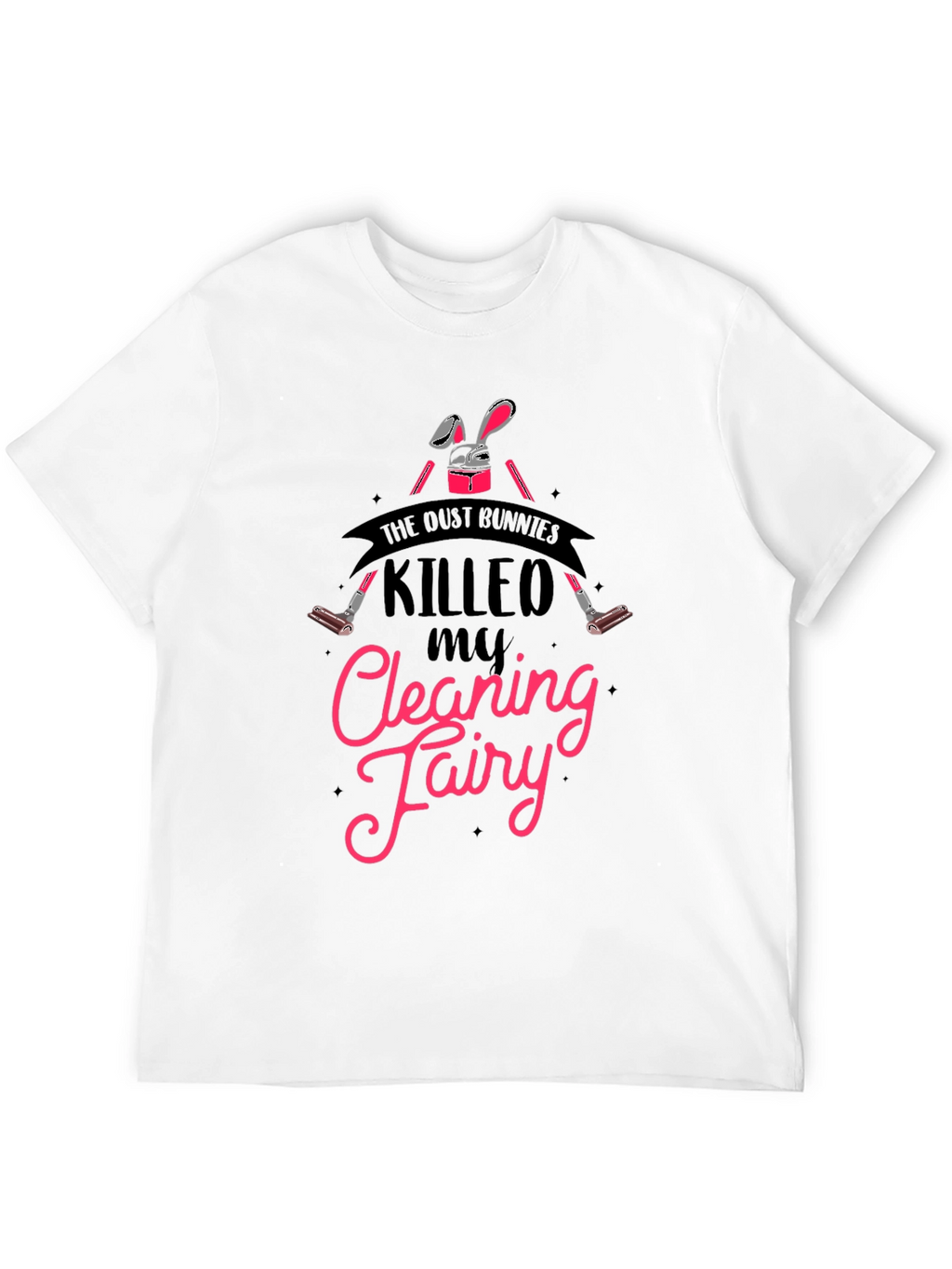 Dust Bunnies Cleaning Fairy T-Shirt