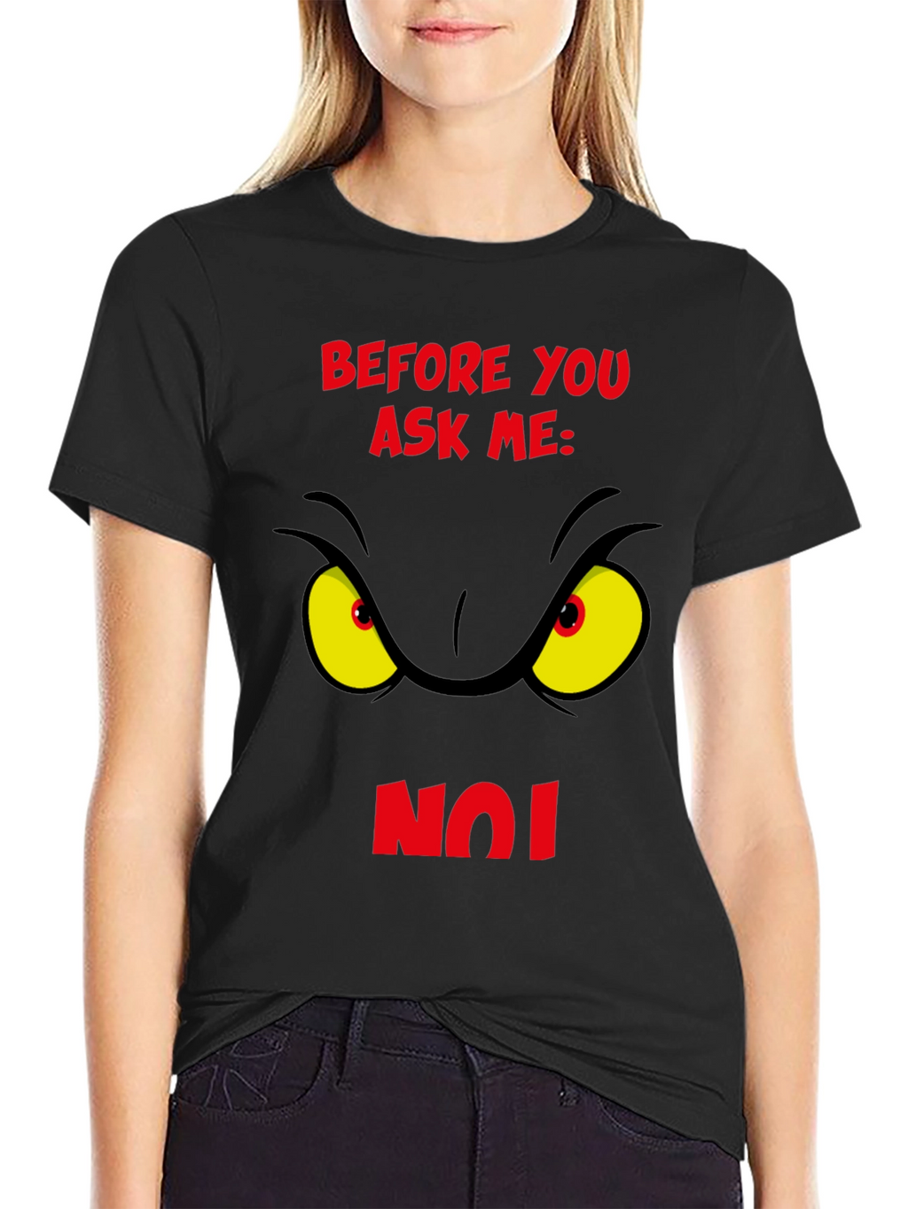 Grinch Eye Before You Ask Me No T-Shirt