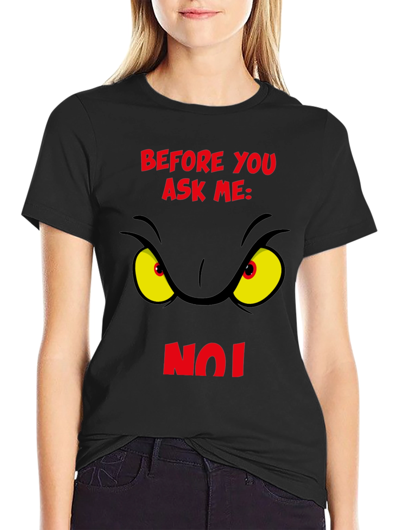 Grinch Eye Before You Ask Me No T-Shirt