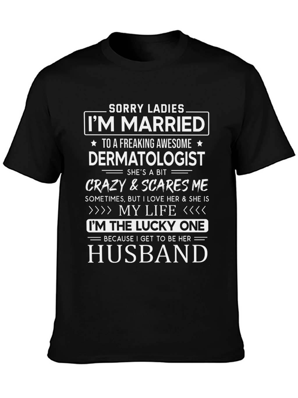 Married to Dermatologist Novelty T-Shirt