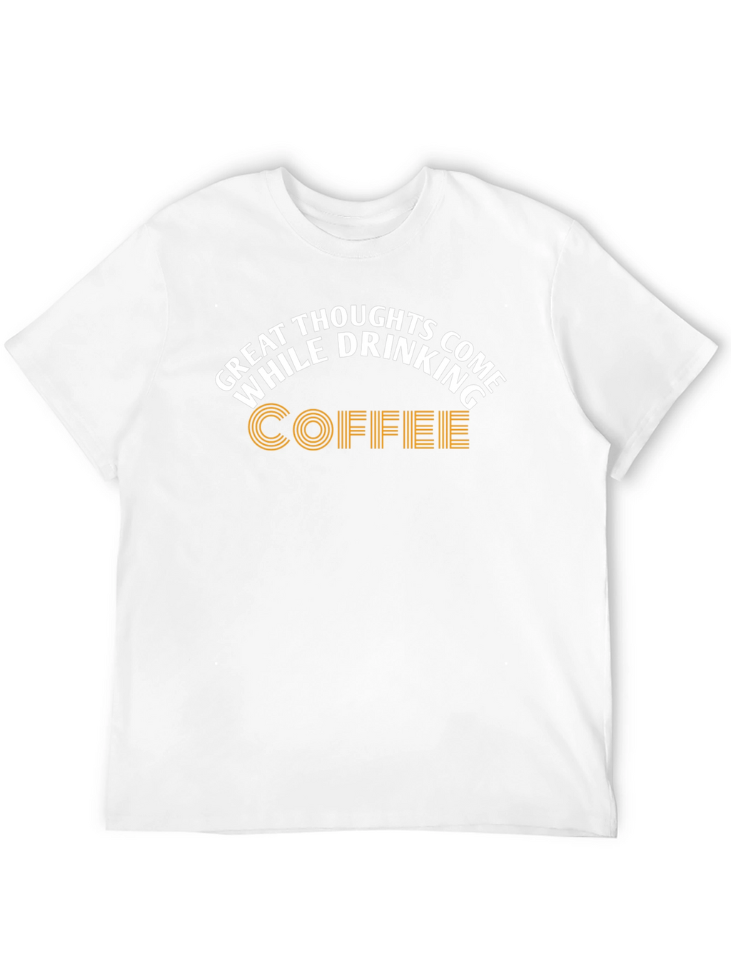 Great Thoughts Coffee Graphic T-Shirt
