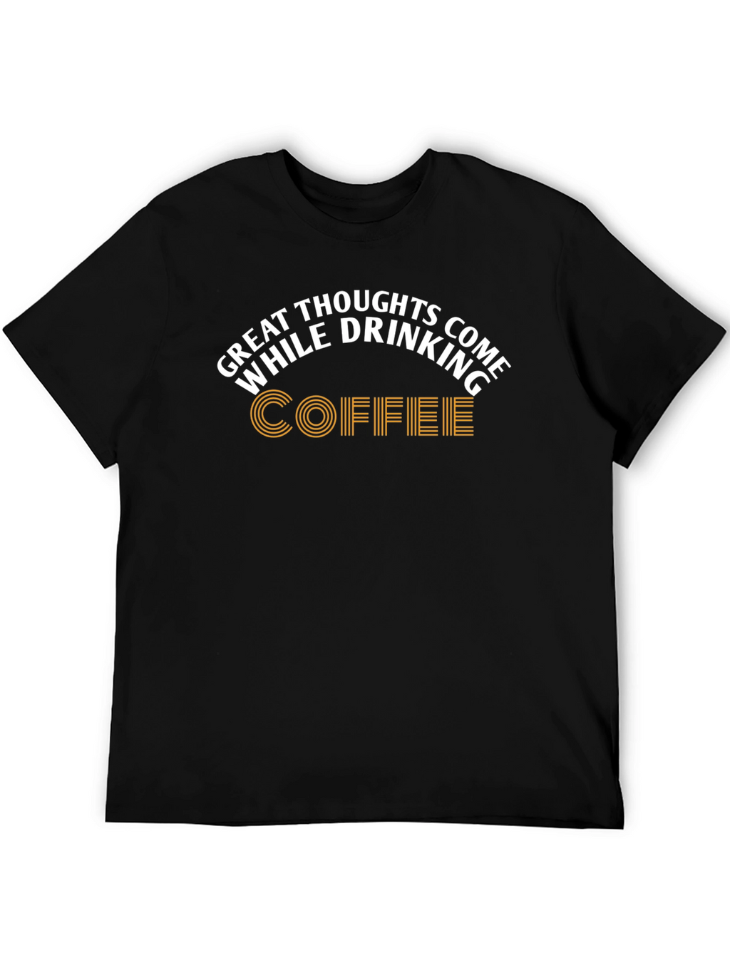 Great Thoughts Coffee Graphic T-Shirt