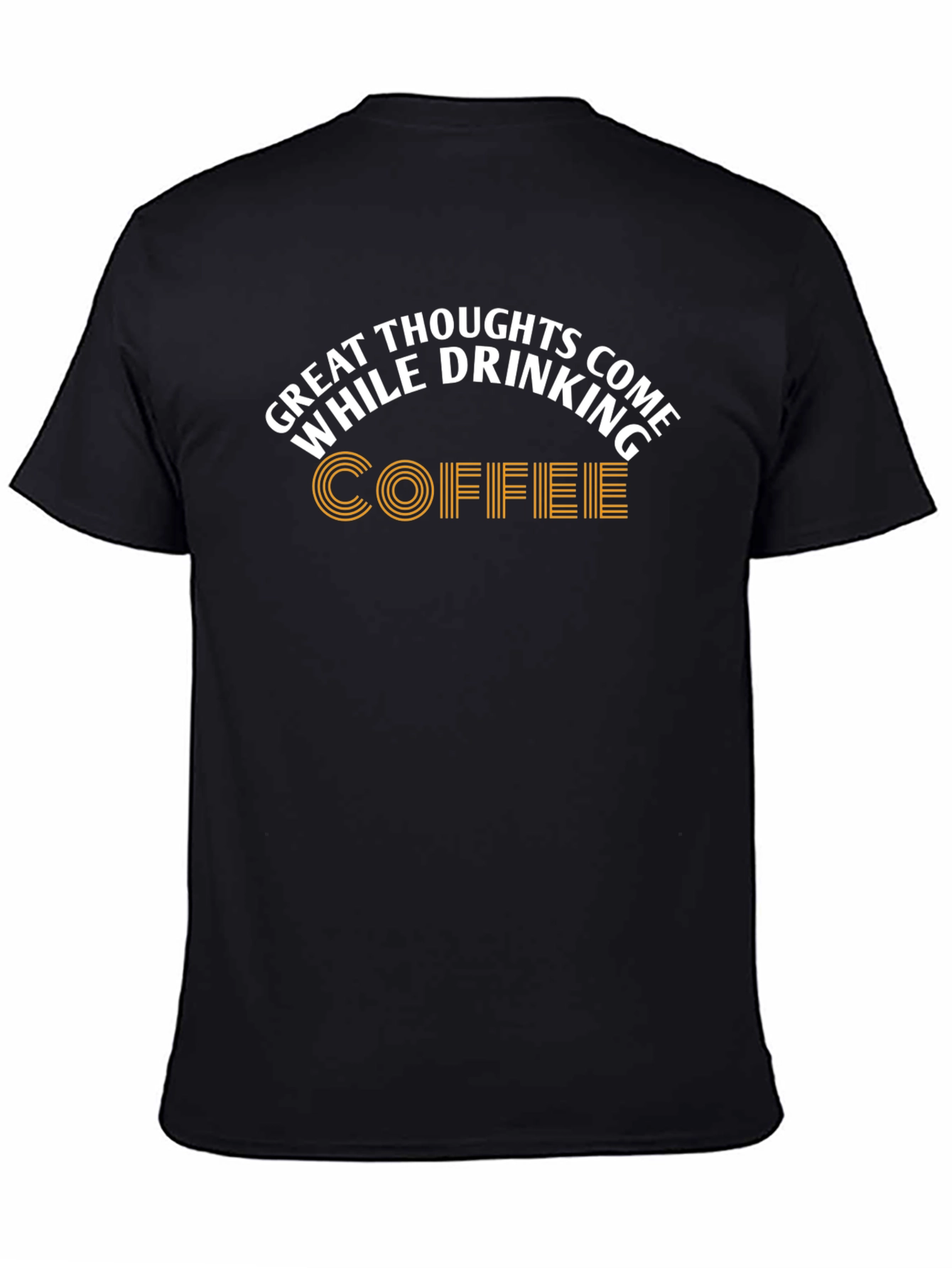 Great Thoughts Coffee Graphic T-Shirt