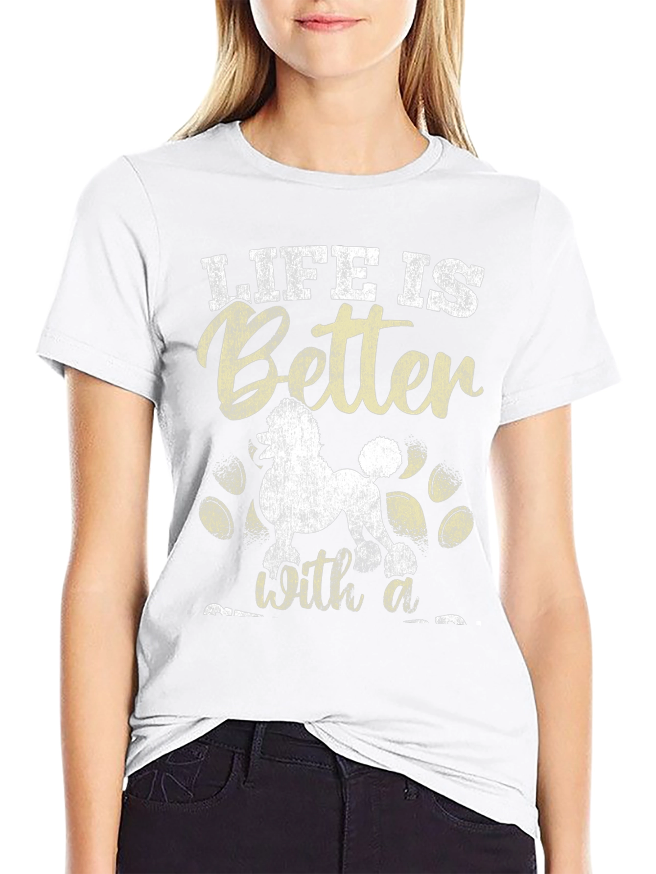 Life is Better with a Poodle T-Shirt
