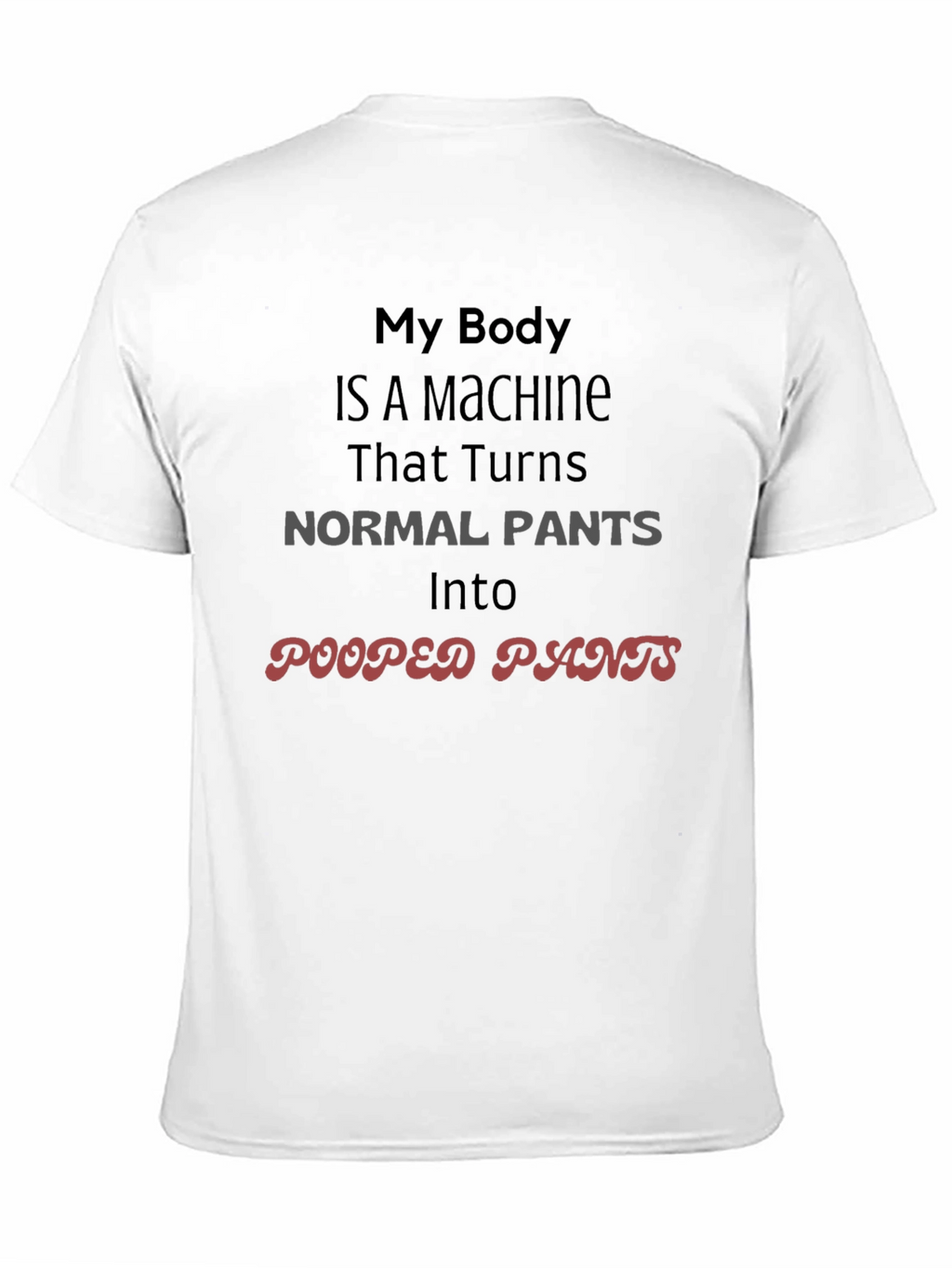 My Body is a Machine Novelty T-Shirt