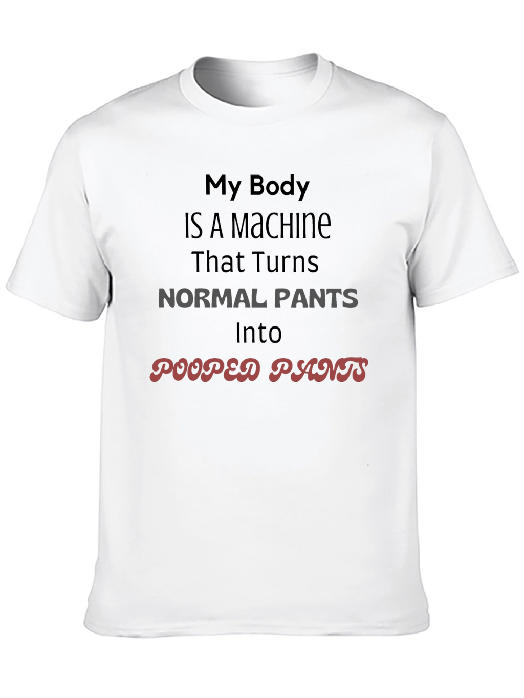 My Body is a Machine Novelty T-Shirt