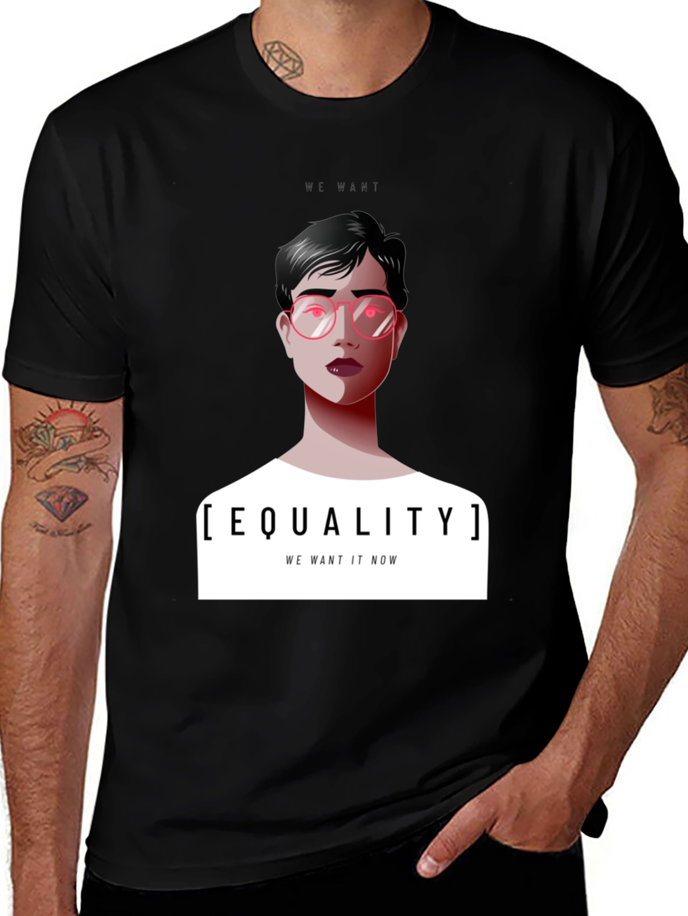 Equality T-Shirt - We Want It Now Graphic Tee