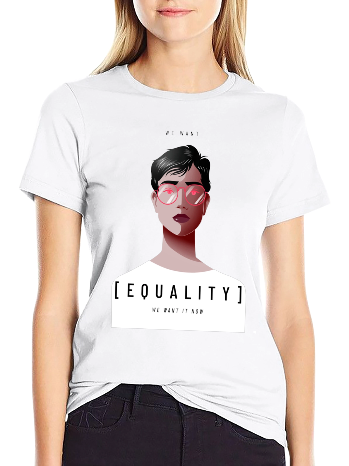 Equality T-Shirt - We Want It Now Graphic Tee